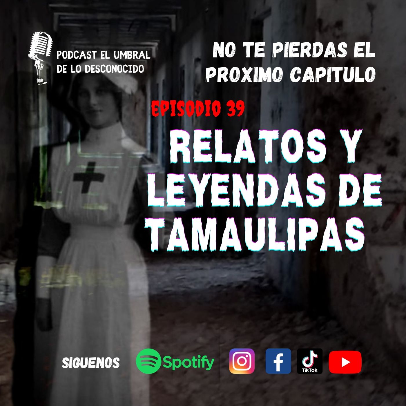 Relatos y Leyendas de Tamaulipas Ep. 39 episode artwork