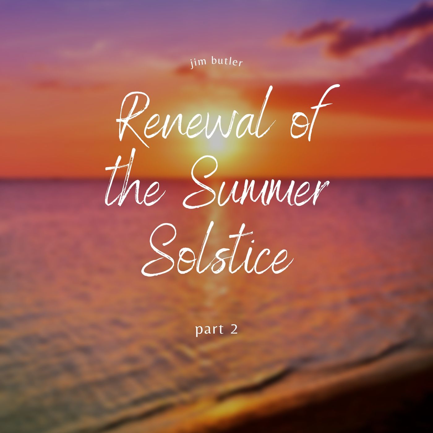 Deep Energy 1708 - Renewal of the Summer Solstice - Part 2