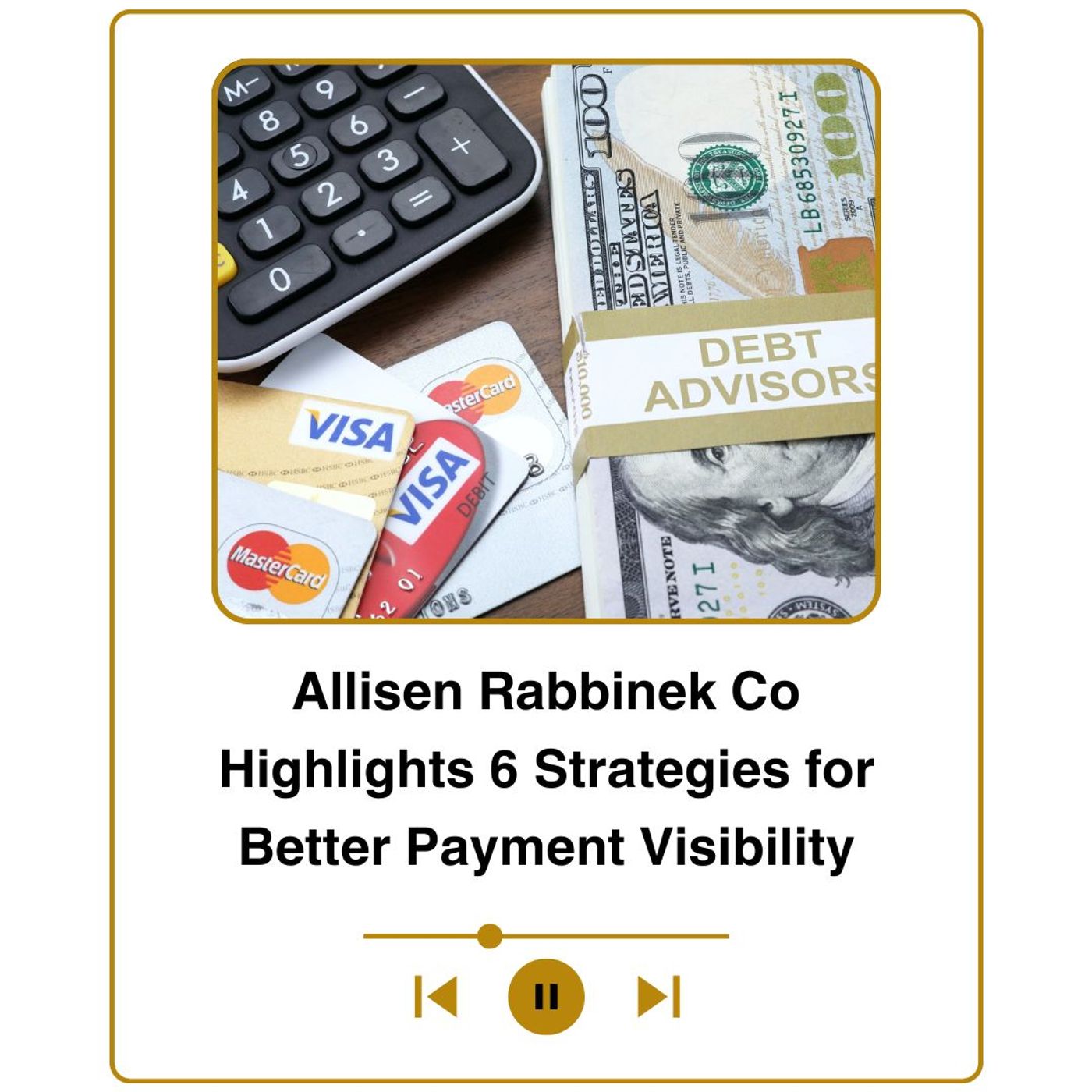 Allisen Rabbinek Co Highlights 6 Strategies for Better Payment Visibility episode artwork