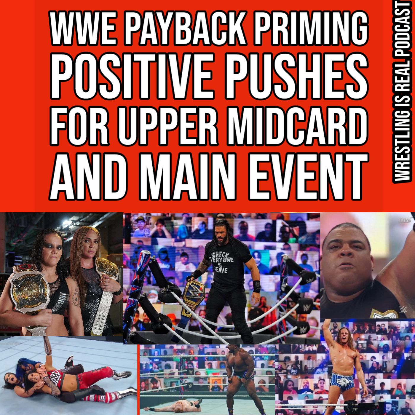 Wrestling Is Real Wrestling Podcast