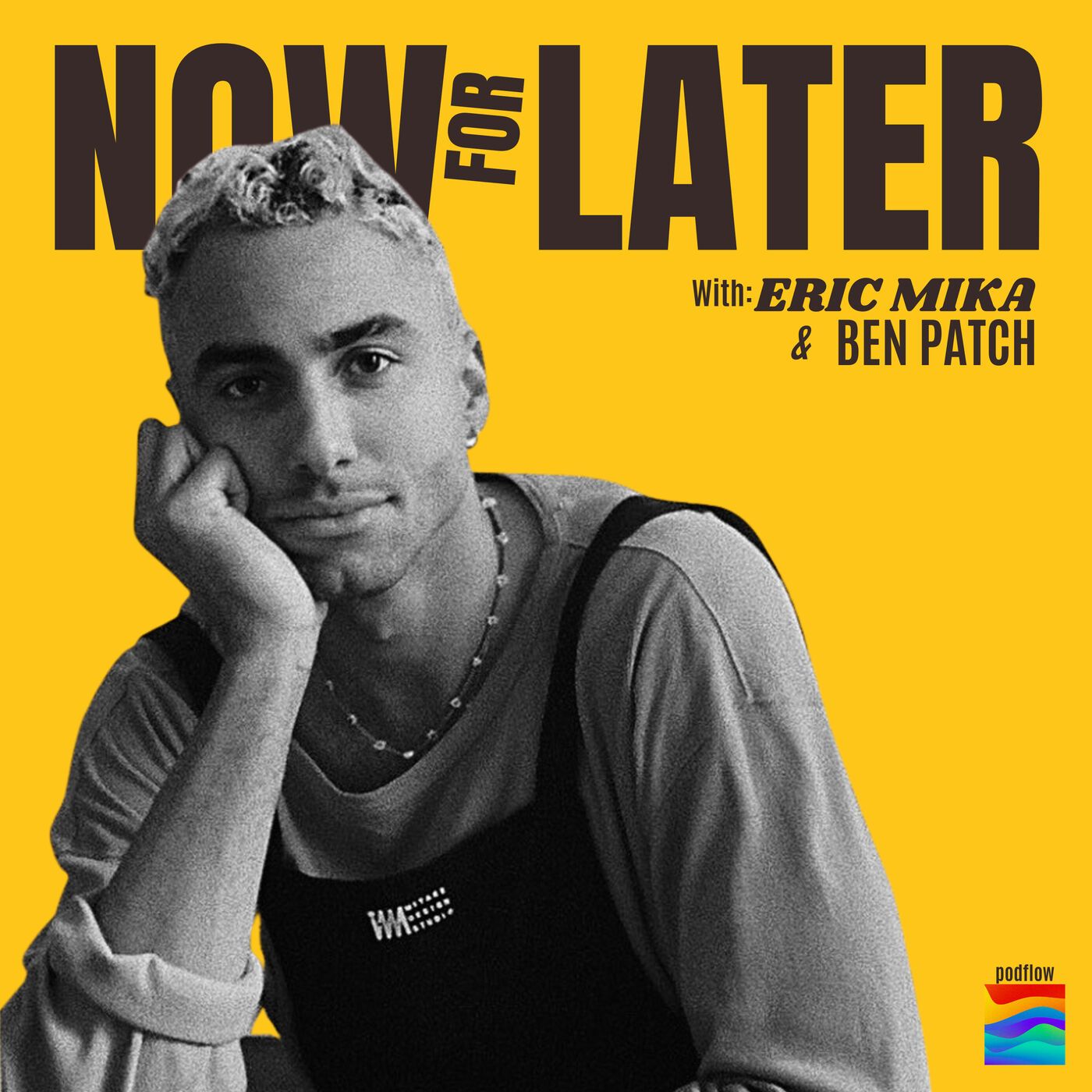 Now For Later with Eric Mika