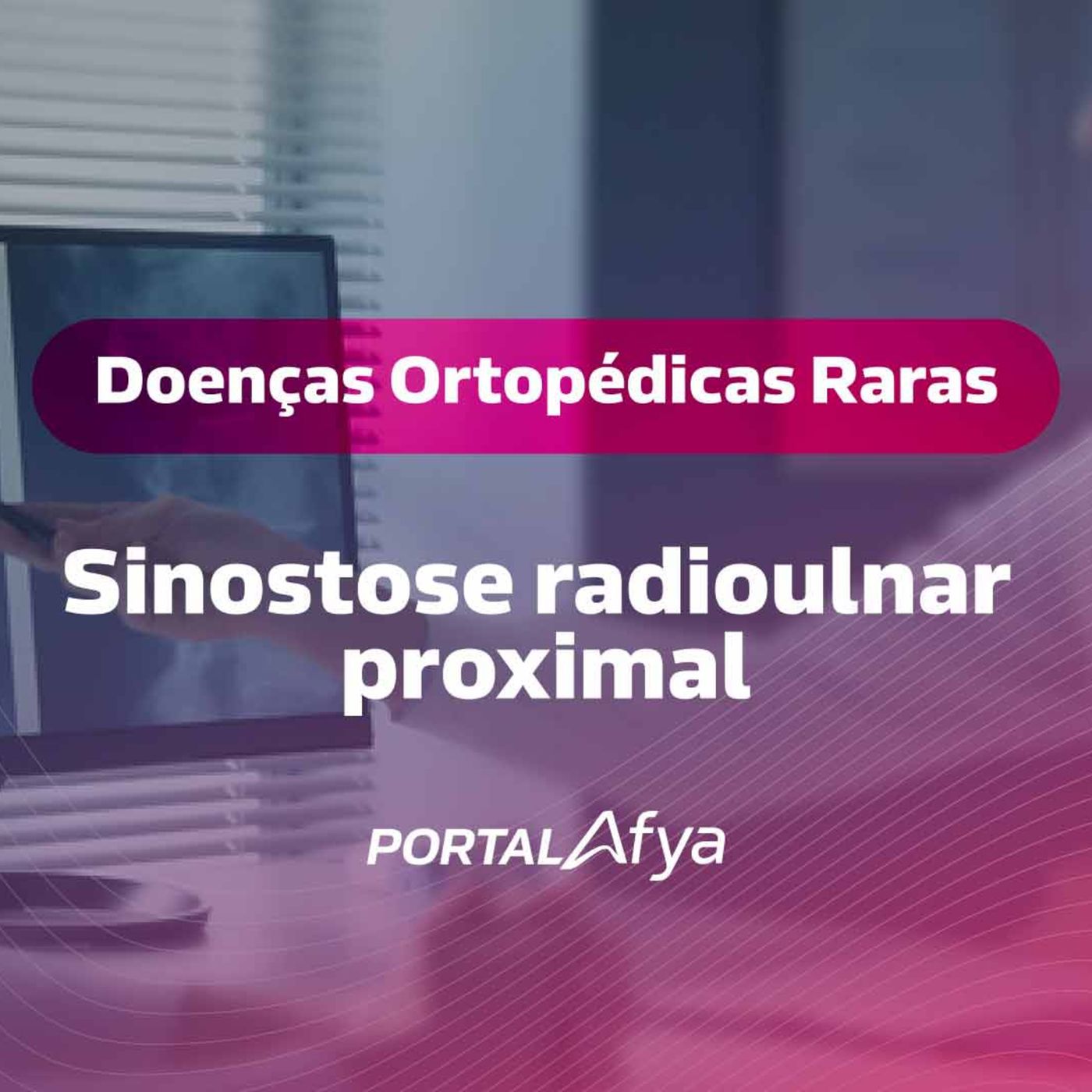 Podcast #159: Série Doenças Ortopédicas Raras: Sinostose Radioulnar Proximal episode artwork