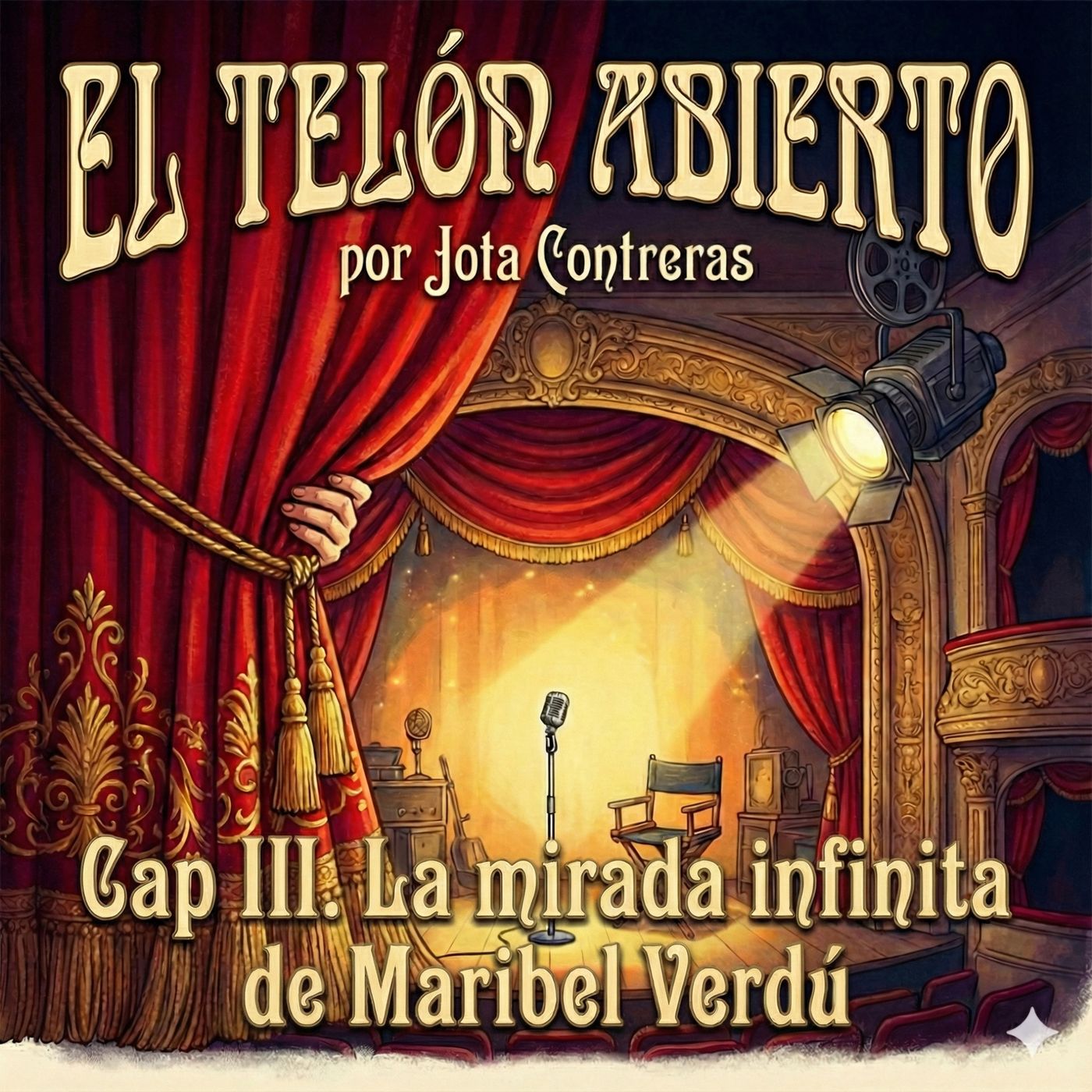 Cap III. La Mirada Infinita de Maribel Verdú episode artwork