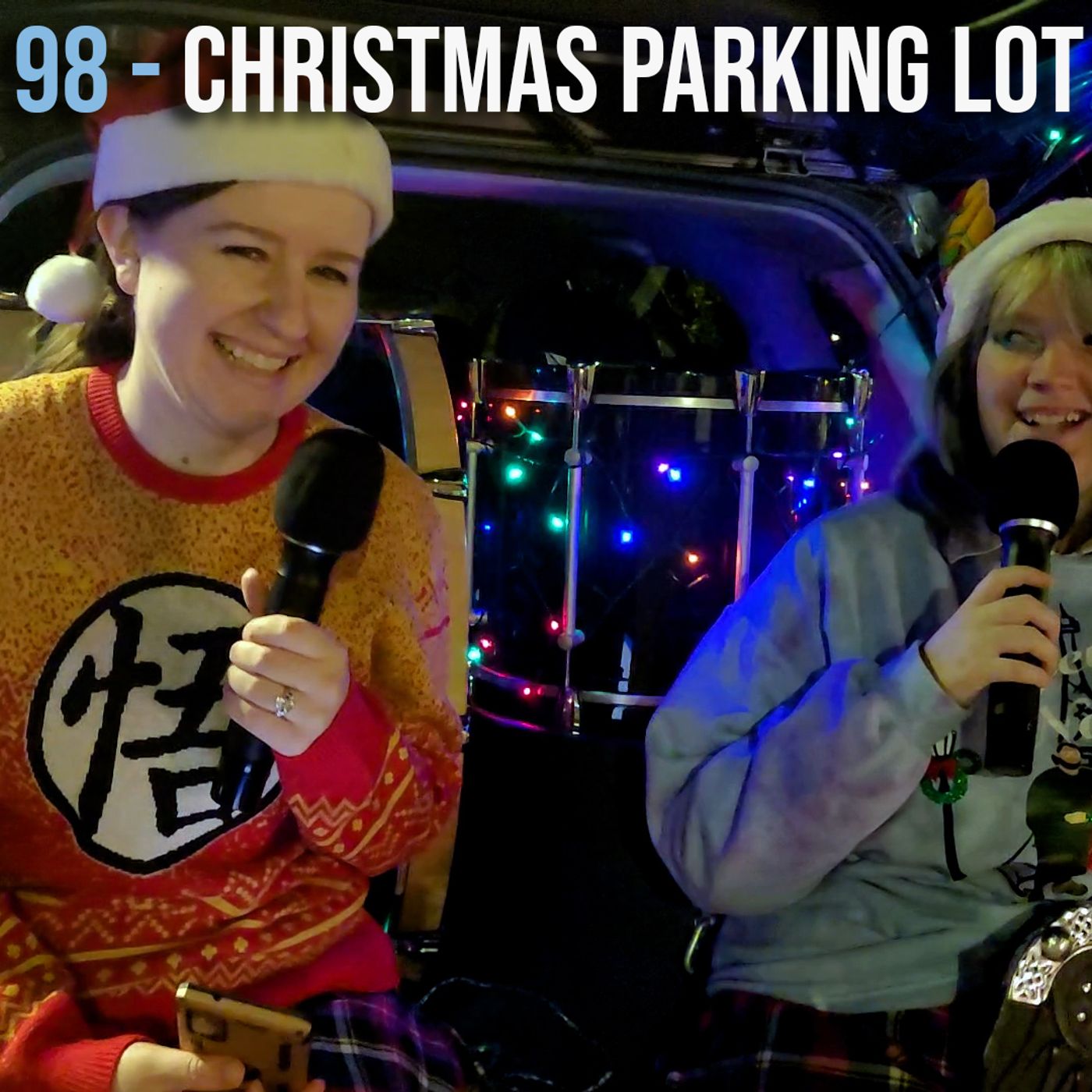 EPISODE 98 - Christmas Parking Lot Special