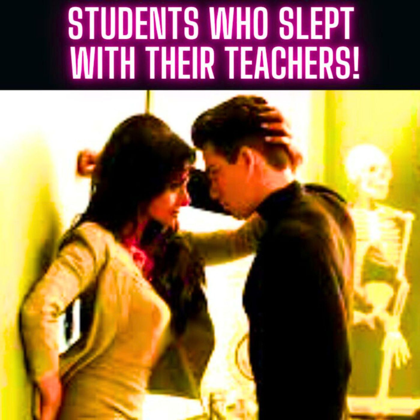 STUDENTS Who SLEPT with their TEACHERS! How Did It Happen? episode artwork