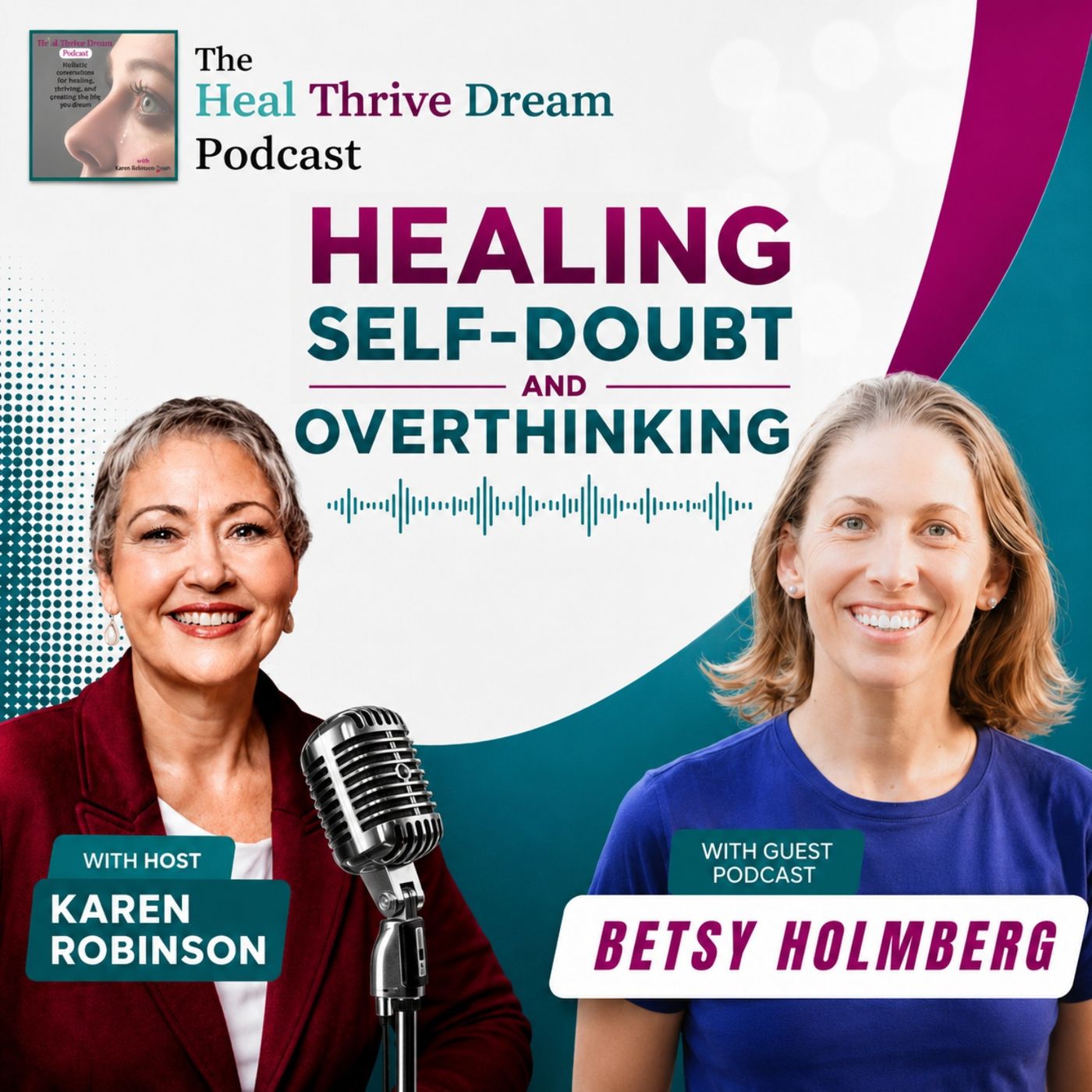 EP239: Healing Self-Doubt and Overthinking with Betsy Holmberg episode artwork