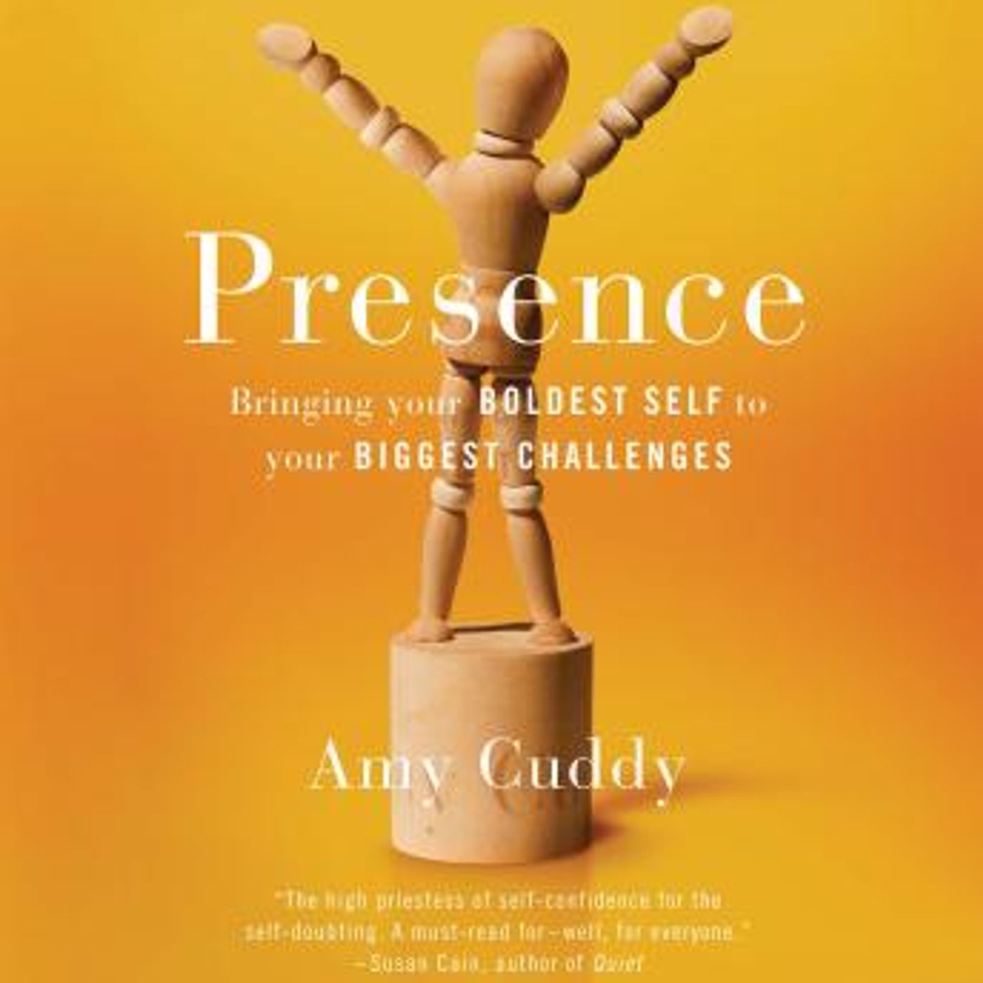 Presence: Bringing Your Boldest Self to Your Biggest Challenges by Amy Cuddy episode artwork