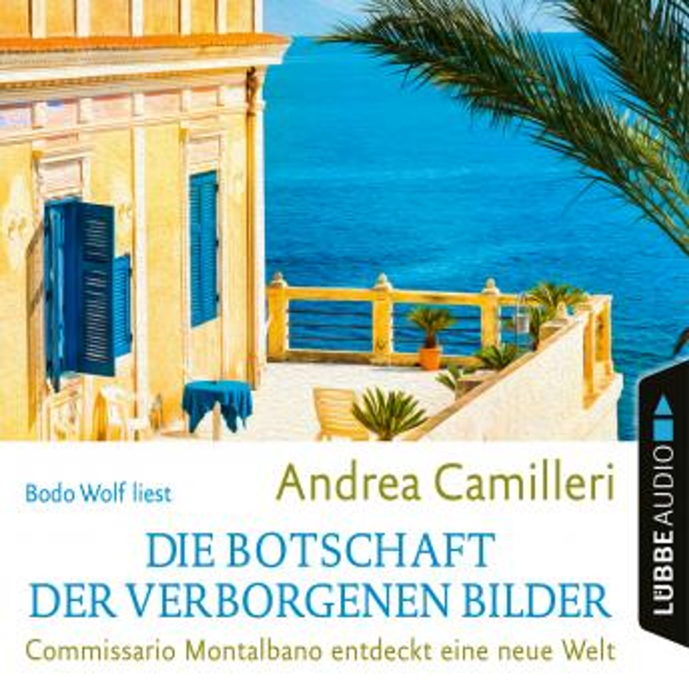 [German] - Die Botschaft der verborgenen Bilder - Commissario Montalbano - Commissario Montalbano entdeckt eine neue Welt, Band 25 (Gekürzt) episode artwork