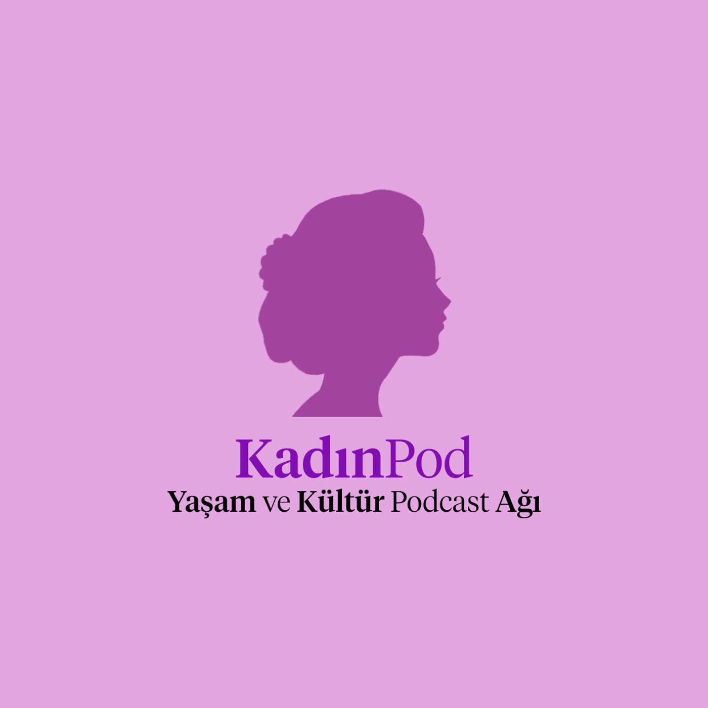 #KadınPod #27 | Selin Alara Örnek