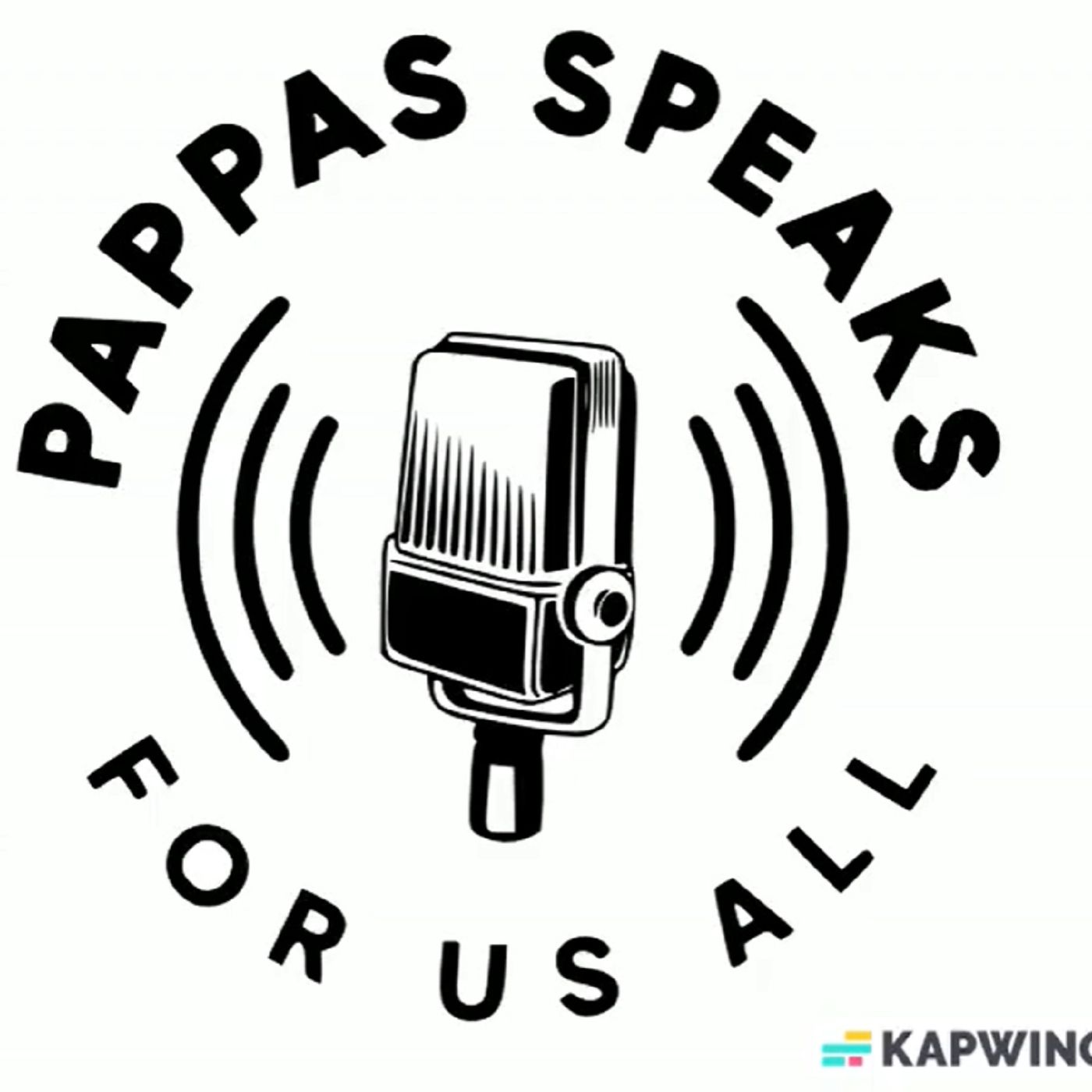 Pappas Speaks . . . For Us All