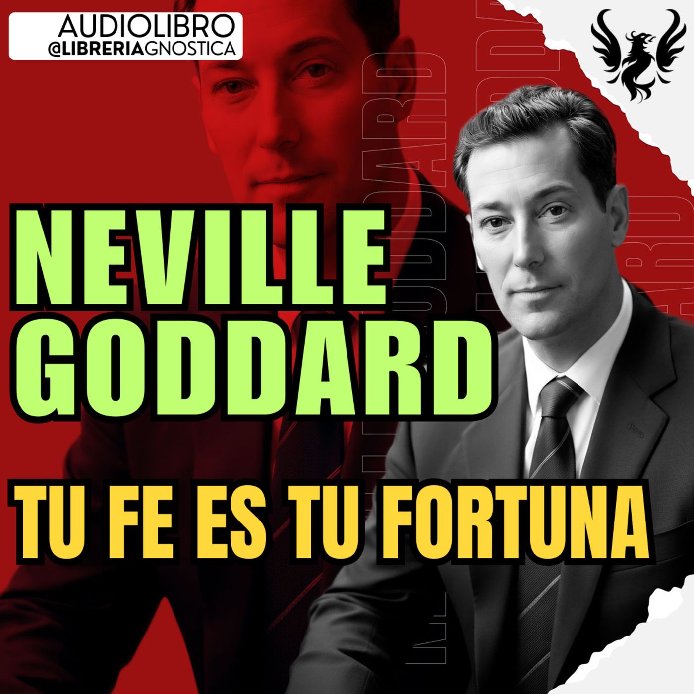 NEVILLE GODDARD ❯ Tu Fe es Tu Fortuna 🔥 AUDIO LIBRO COMPLETO | Ley de la Asuncion | Parte 2 episode artwork