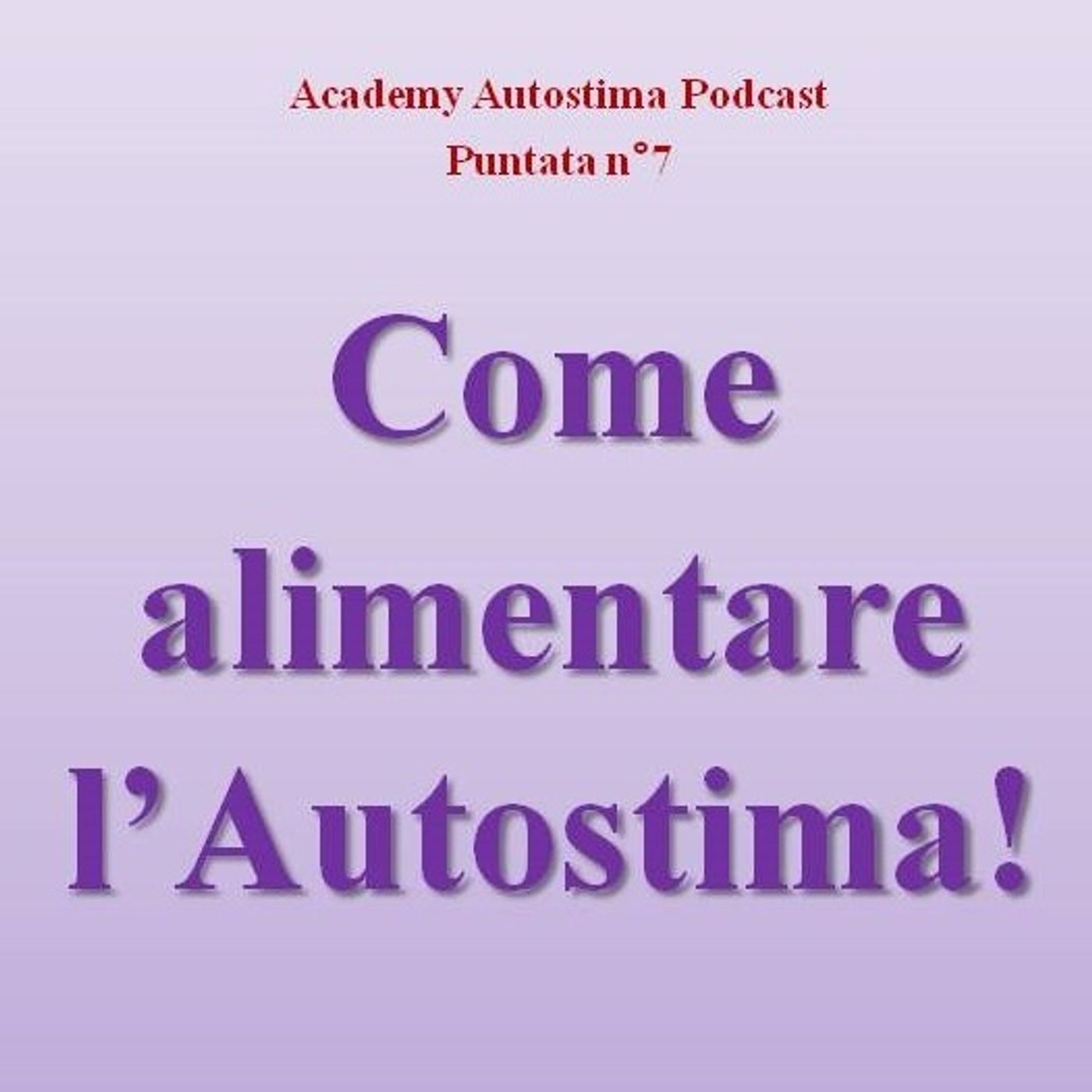 Academy Autostima Podcast