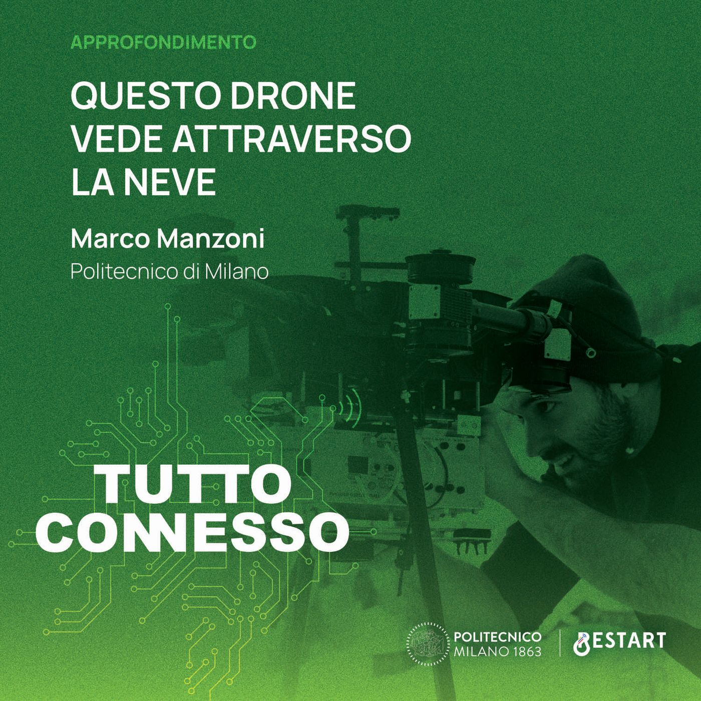 Questo drone vede attraverso la neve · Con Marco Manzoni