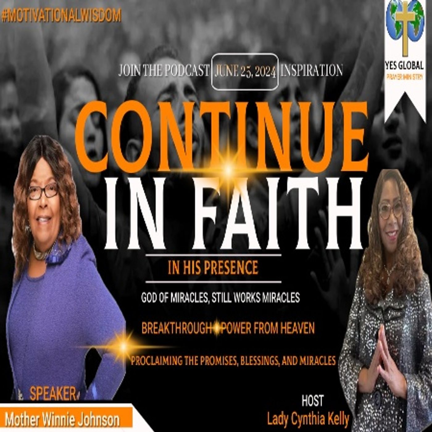 #MotivationalWisdom Inspiration - Continue in Faith. Mother Winnie Johnson episode artwork