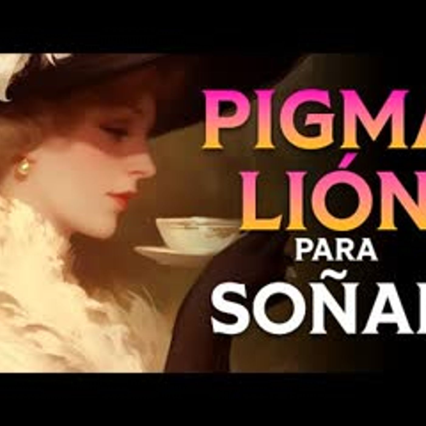 PIGMALIÓN para DESCANSAR   George Bernard Shaw   Audiolibro para Dormir   Español Latino