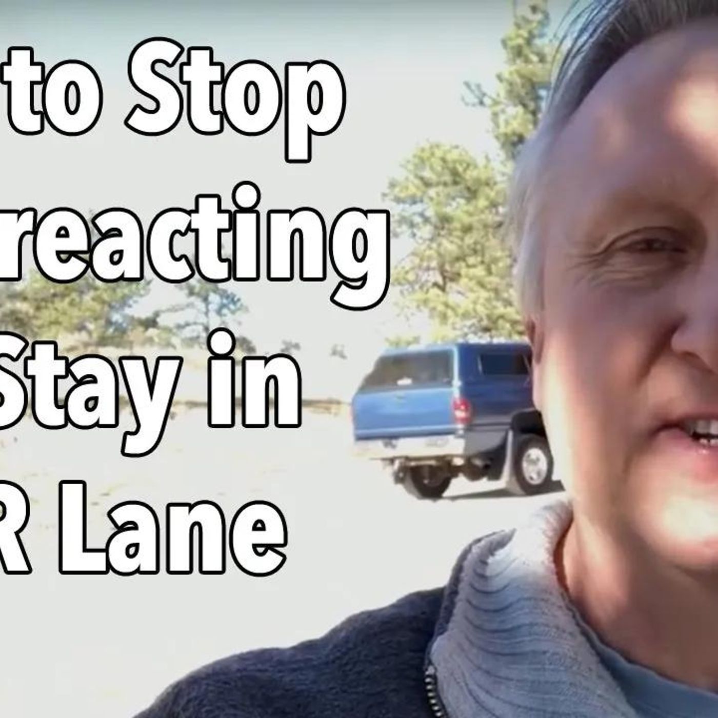How to Stop Overreacting and Stay in YOUR Lane