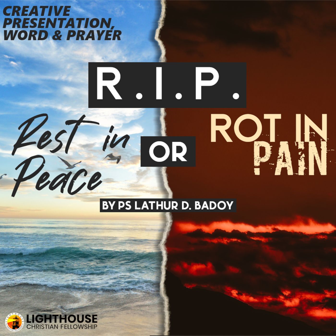 R.I.P.: Rest In Peace or Rot In Pain by Ps Lathur Badoy