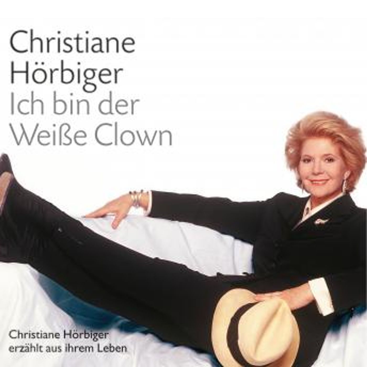 [German] - Ich bin der Weiße Clown: Ausgewählte Kapitel aus der gleichnamigen Autobiografie by Christiane Hörbiger episode artwork