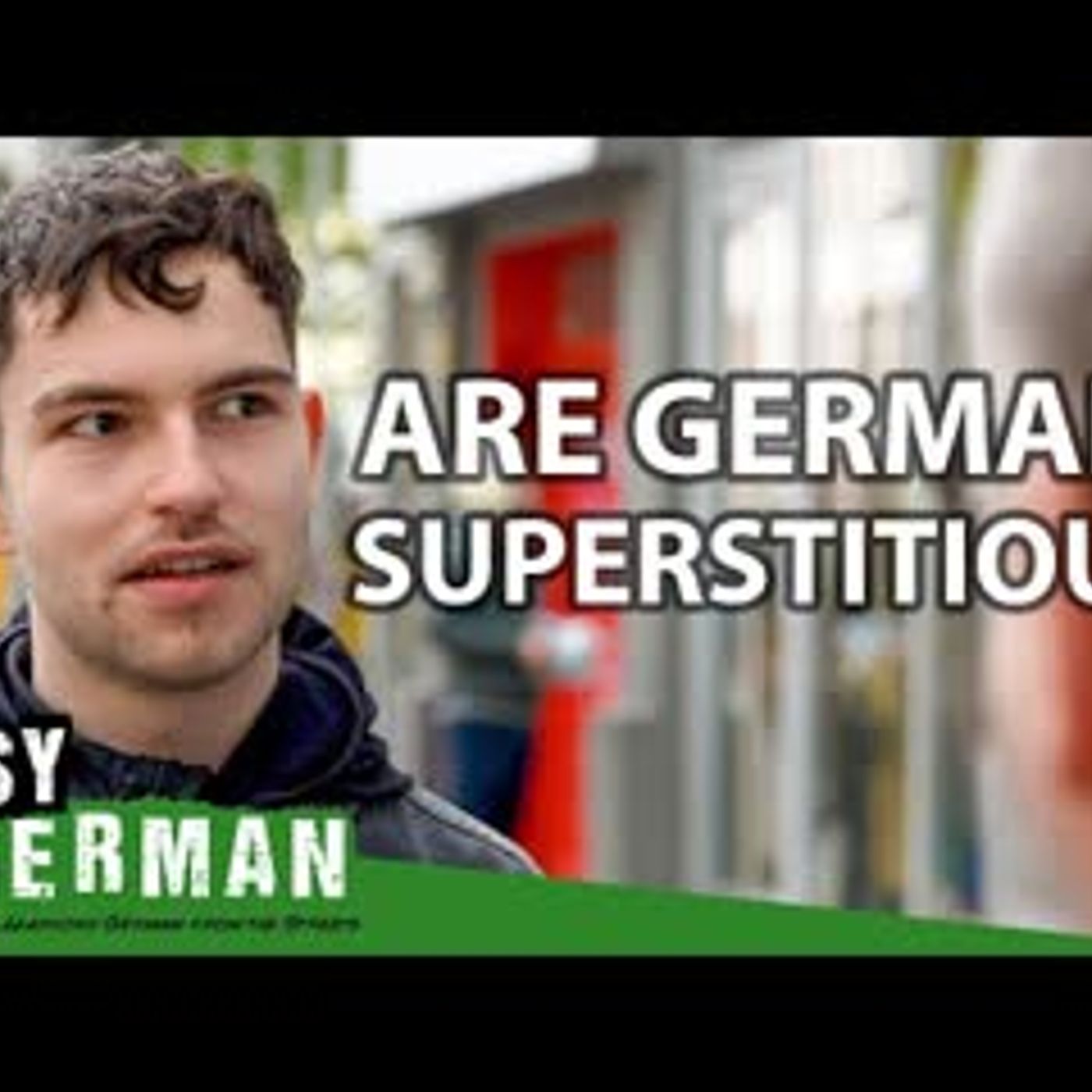 Are Germans Superstitious   Easy German 452