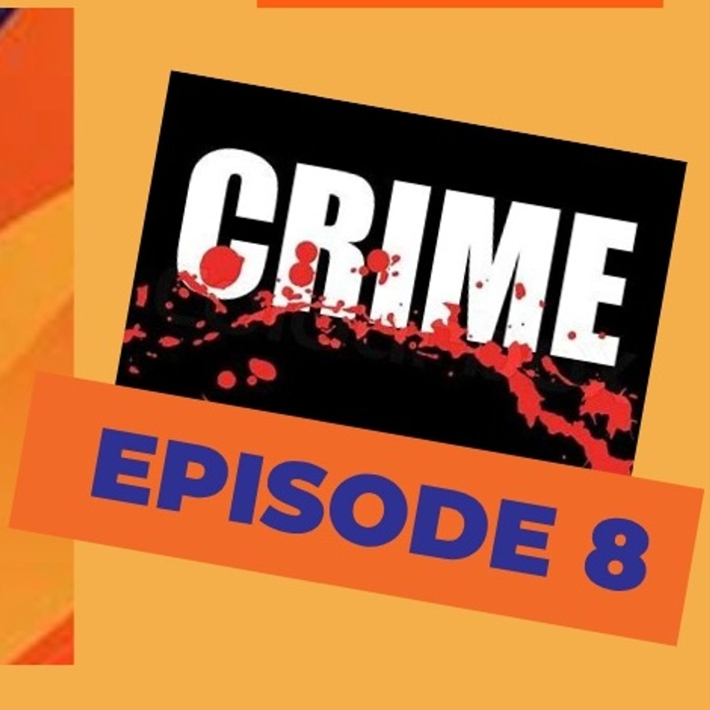 Crime and Deviance Episode 8 - (Left Realist Views) episode artwork