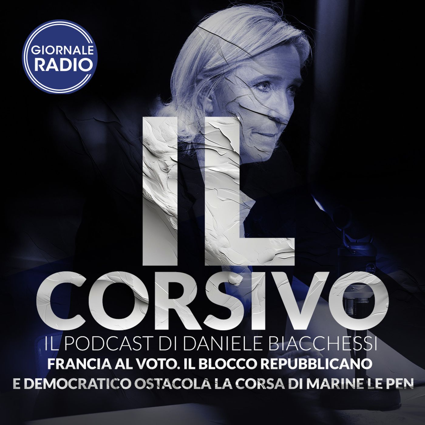 Francia al voto. Il blocco repubblicano e democratico ostacola la corsa di Marine Le Pen | 06/07/2024 | Il Corsivo episode artwork