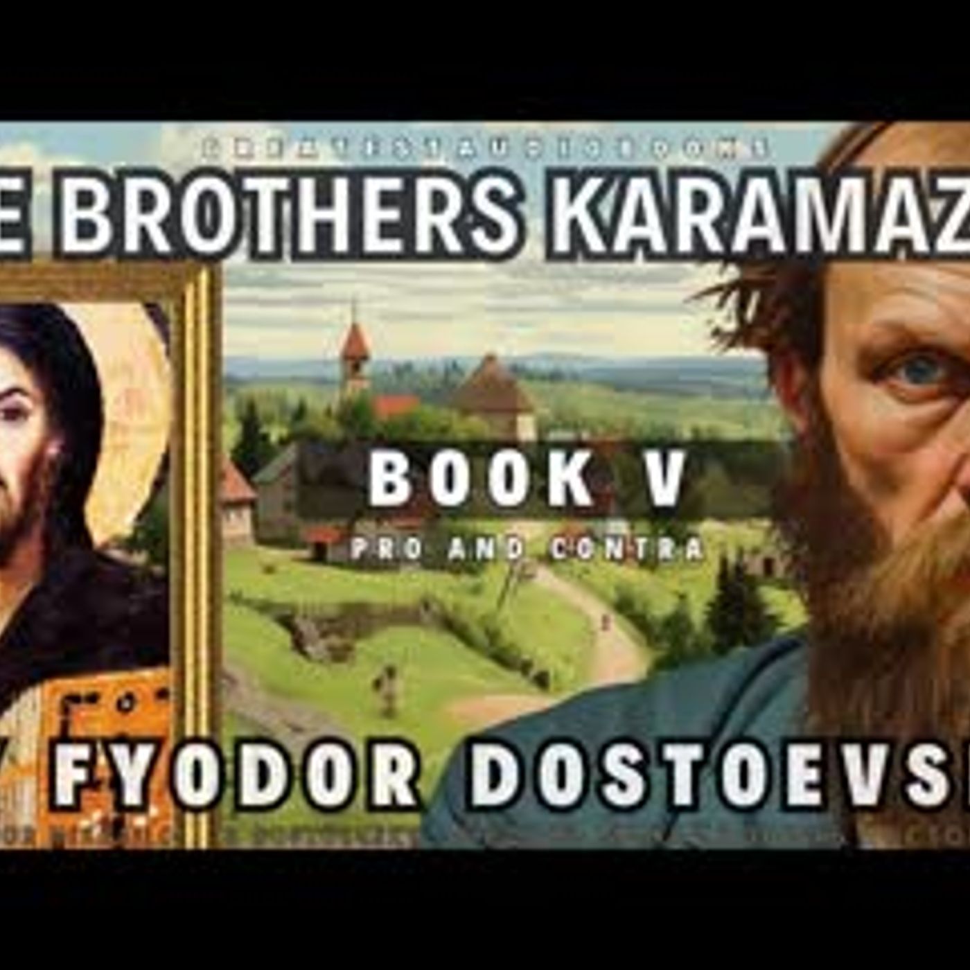 The Brothers Karamazov – Book 5 (Full Audiobook) by Fyodor Dostoevsky episode artwork