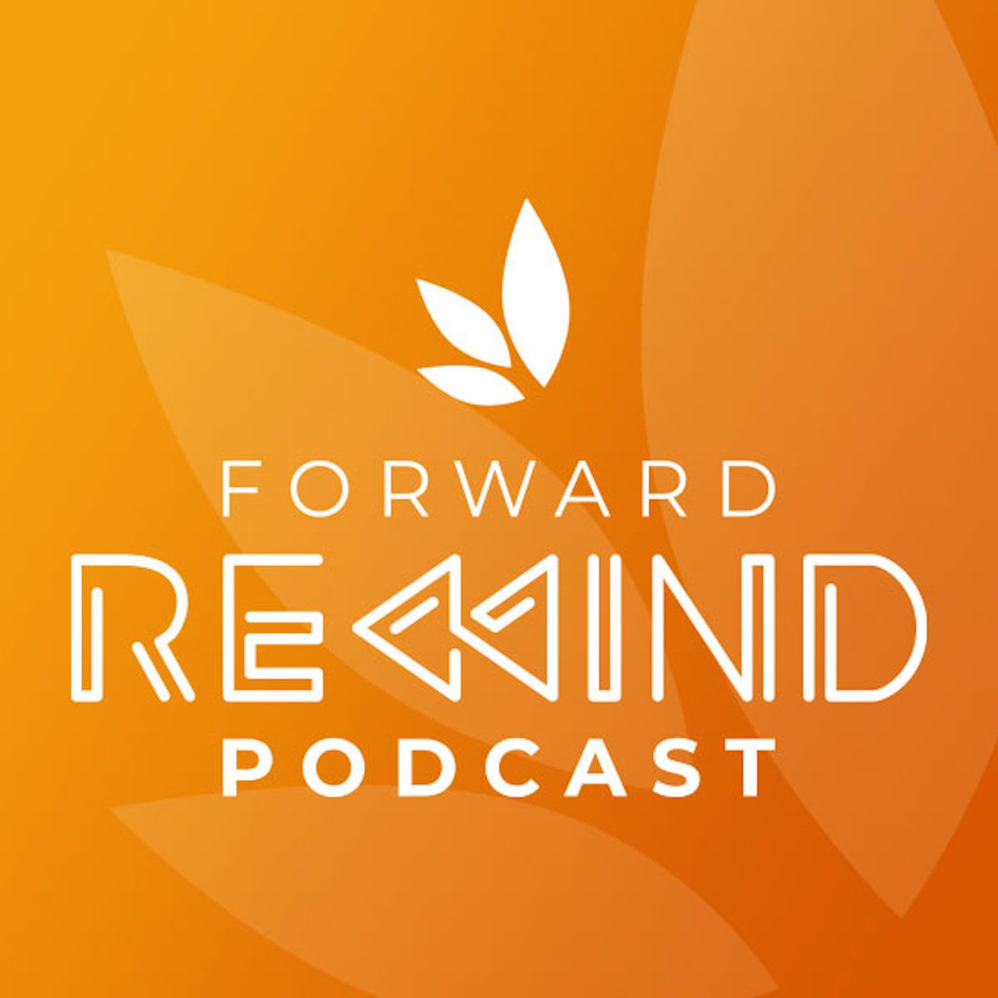 The Forward Church Rewind Podcast