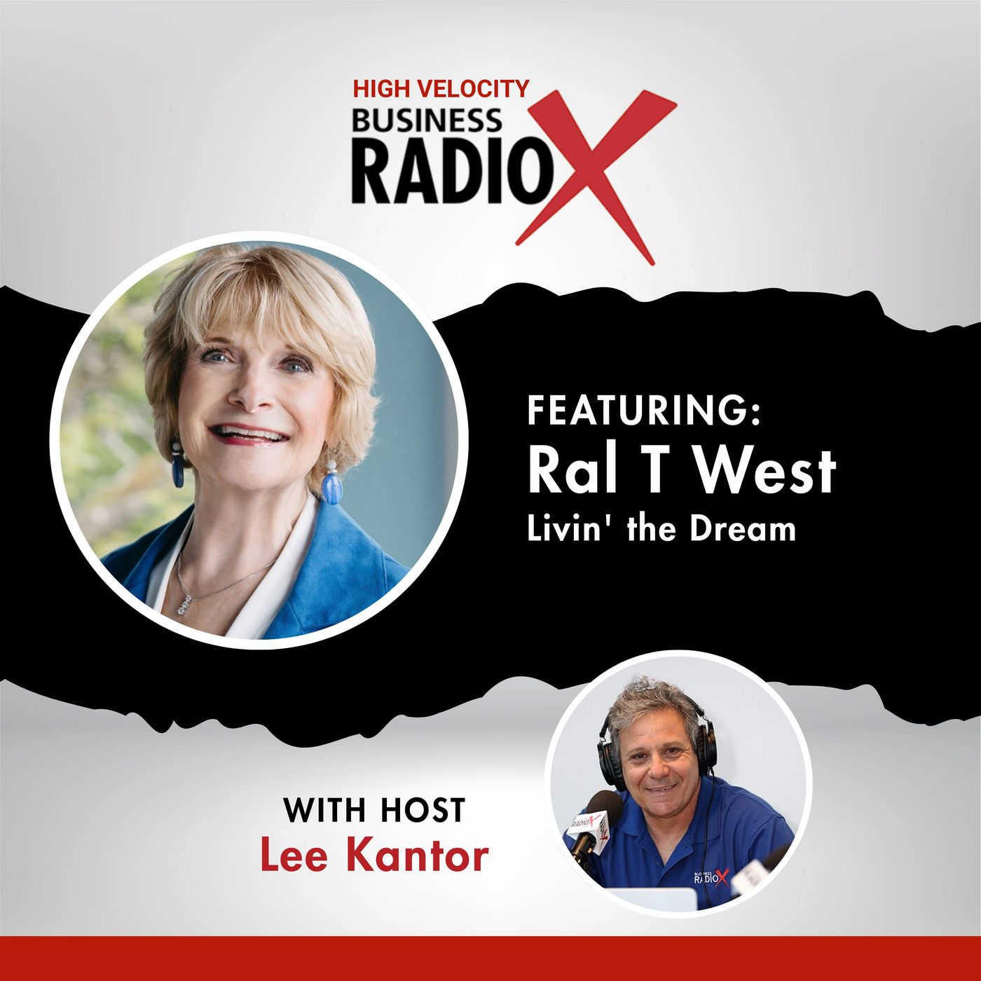 Ral T West With Ral West Livin' the Dream