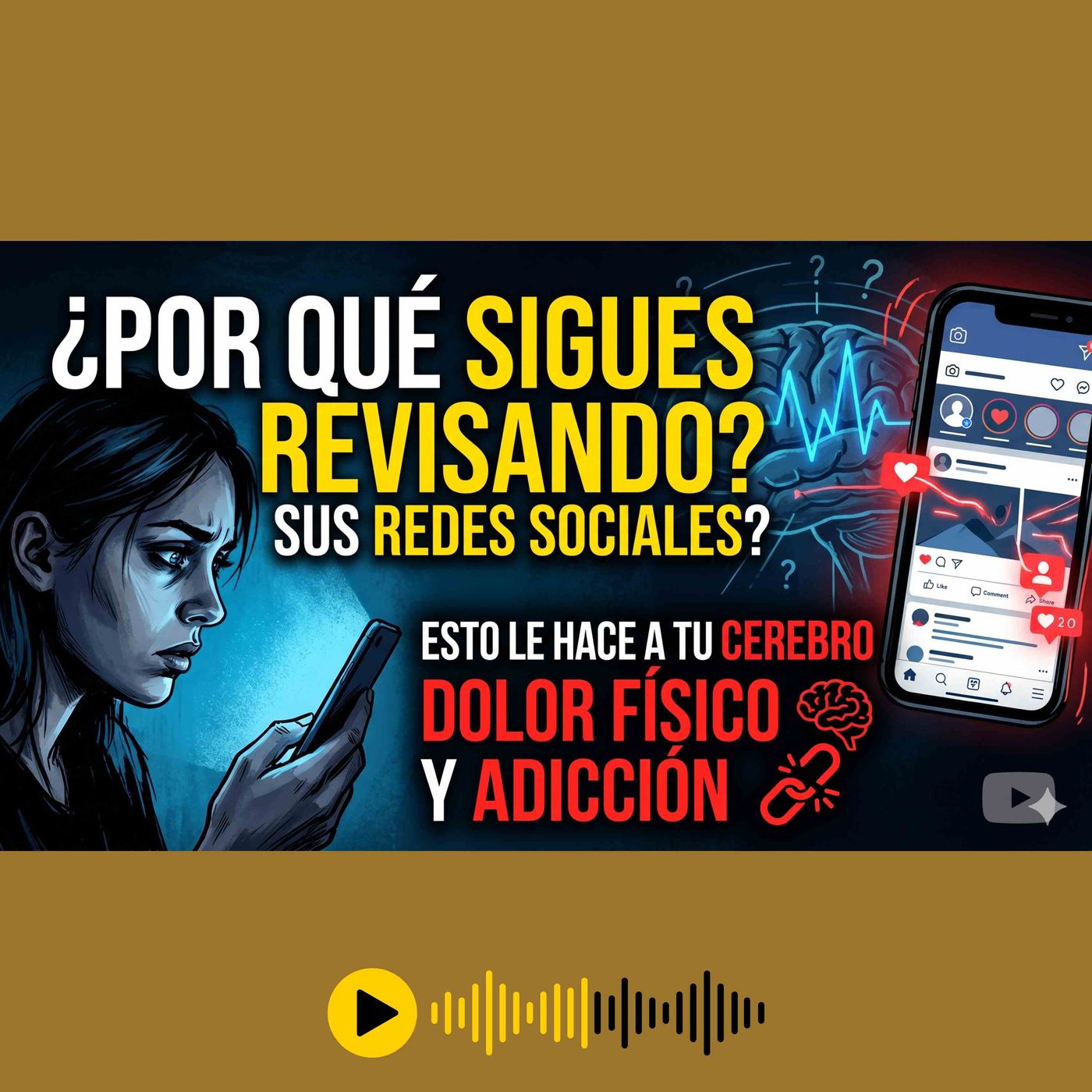 Por qué no puedes dejar de mirar sus redes (La cruda verdad). episode artwork