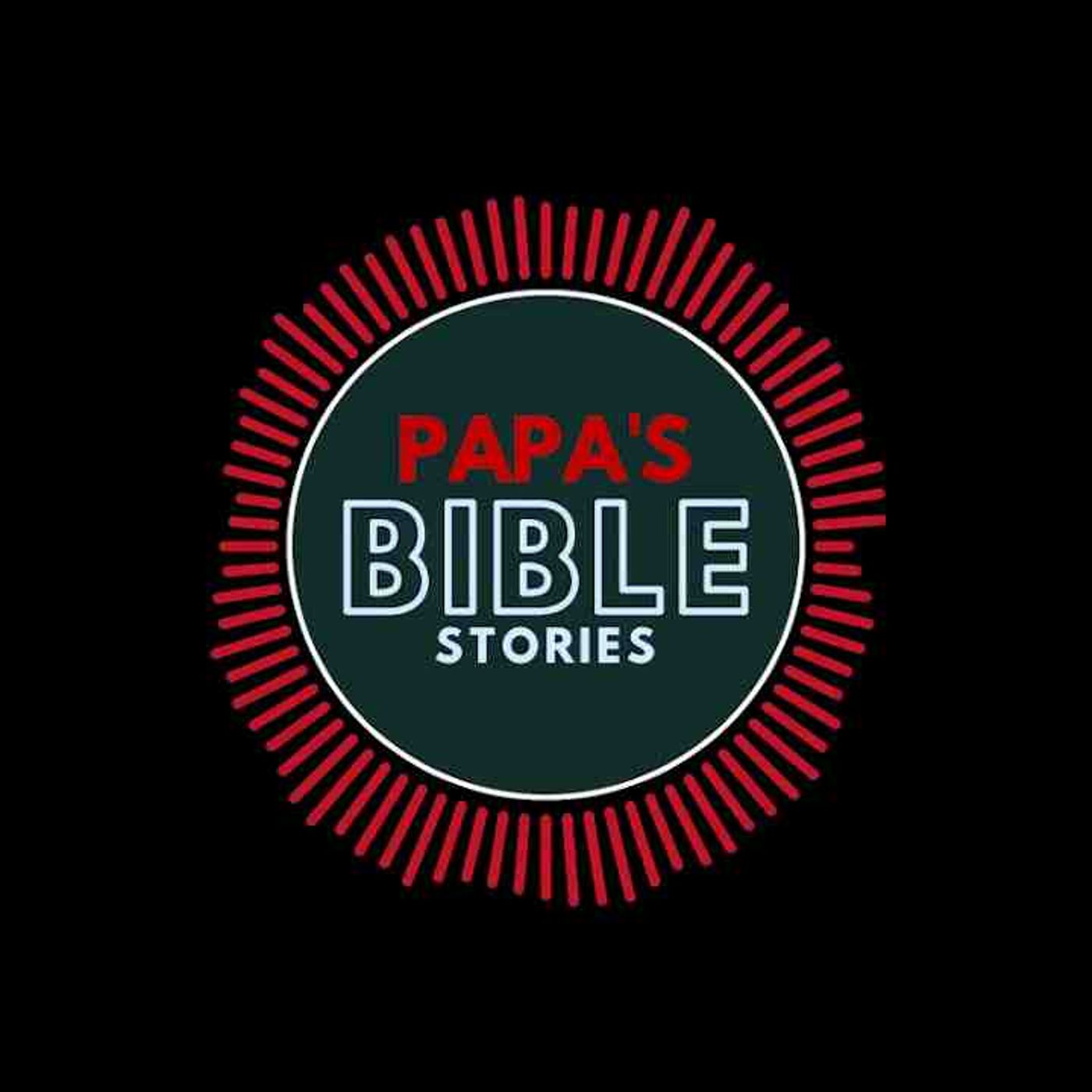 Ep. 8 - Abraham - Papa_s Bible Stories Podcast episode artwork