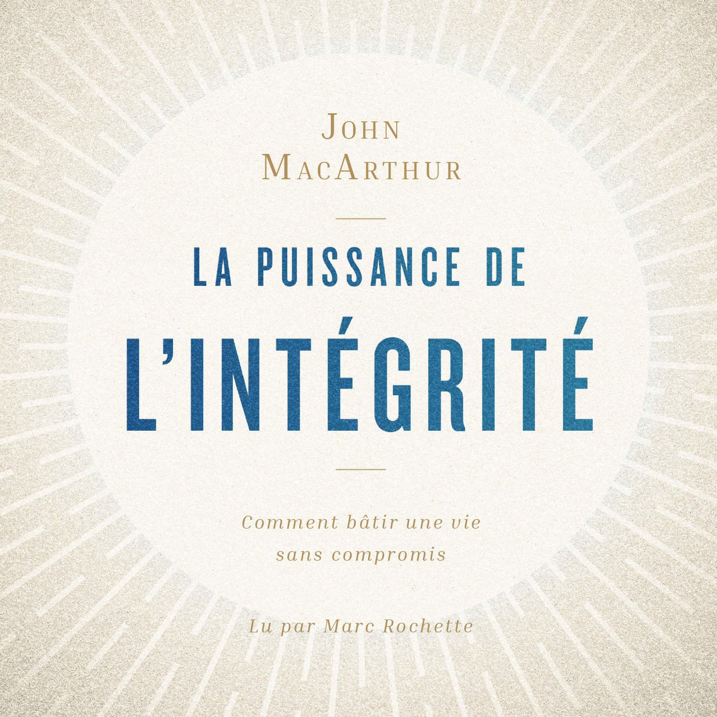 La recherche de la piété - La puissance de l’intégrité par John MacArthur episode artwork