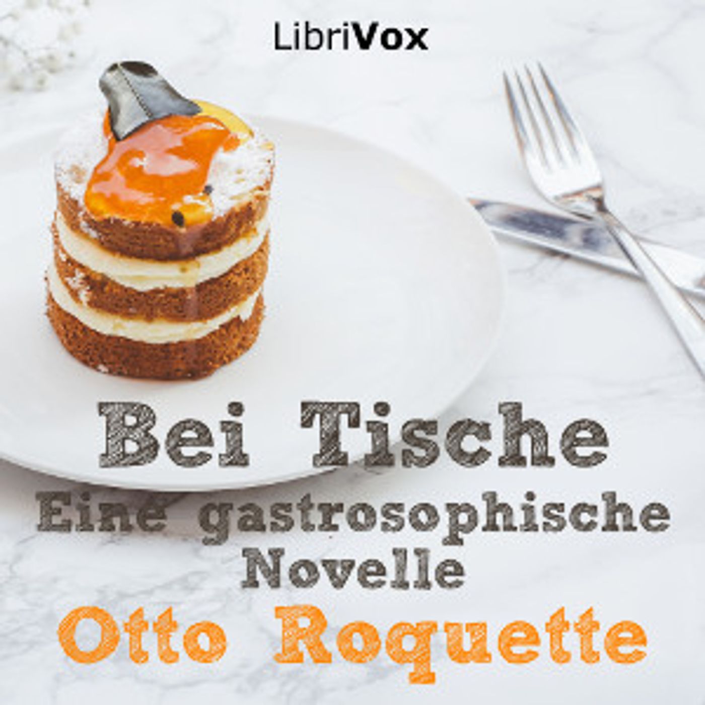 Bei Tische, Eine gastrosophische Novelle by Otto Roquette (1824 - 1896) podcast artwork