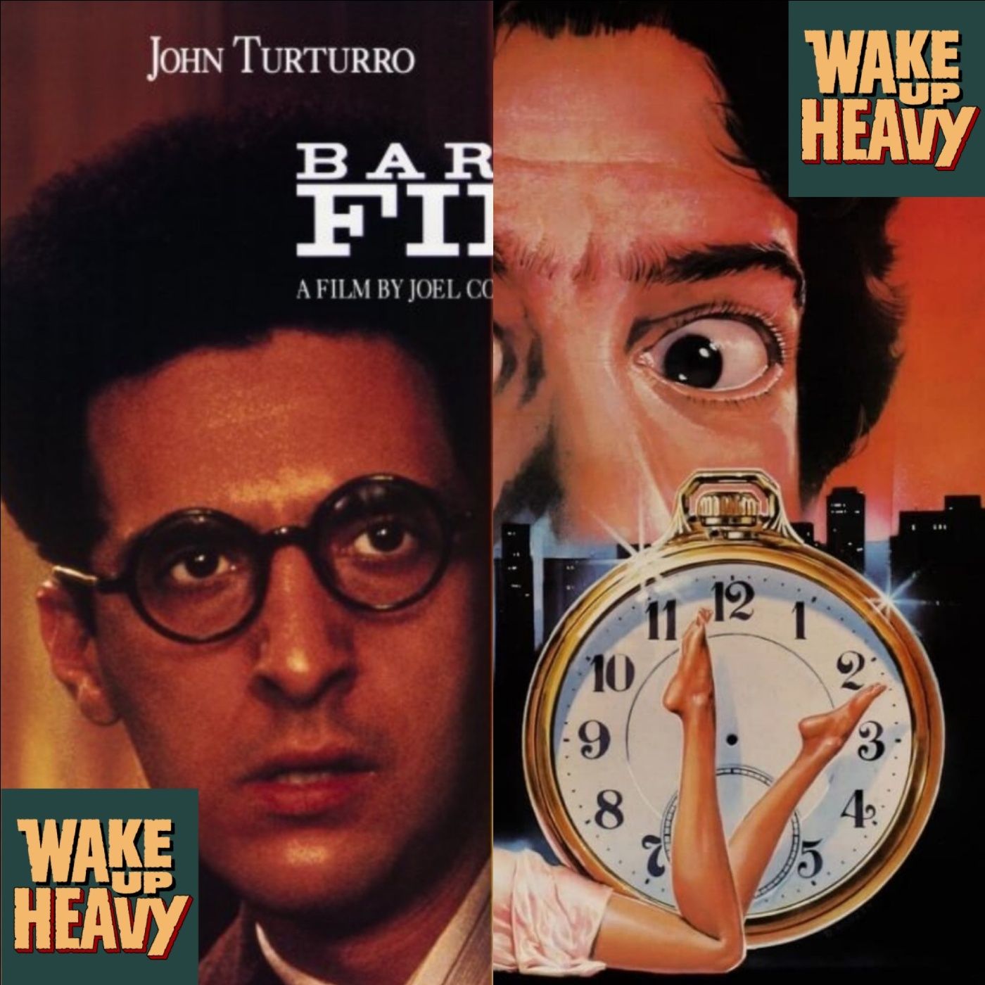 WUH: Barton Fink & After Hours