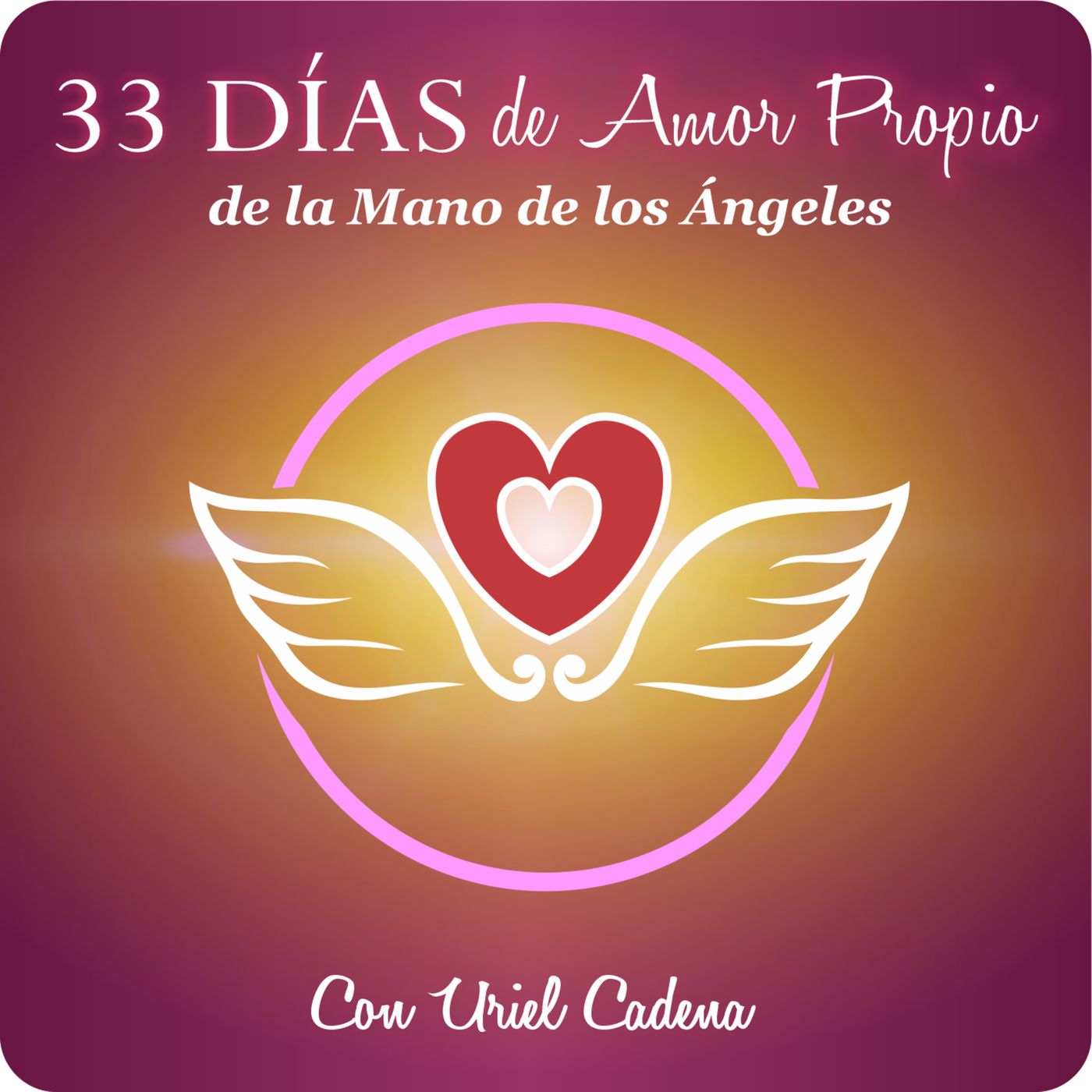 33 Días de Amor propio de la mano de los ángeles.