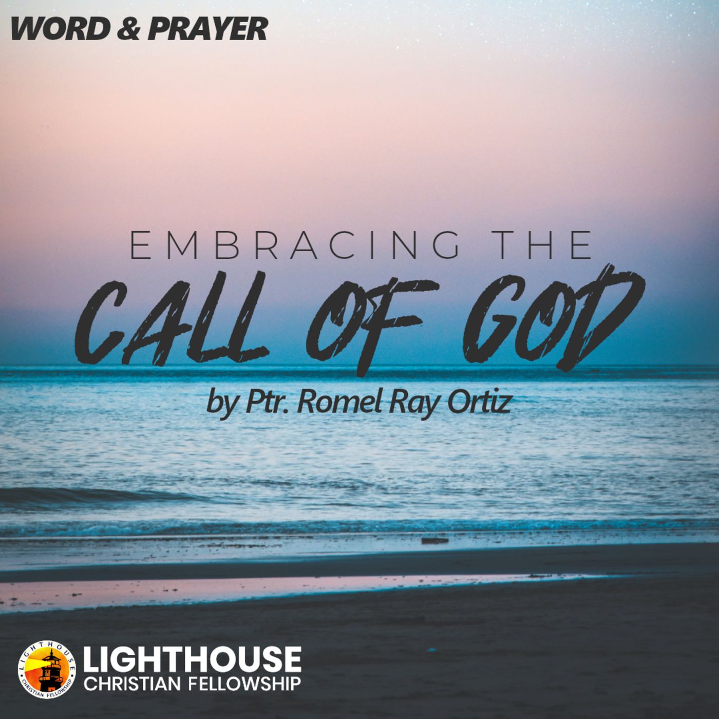 Embracing the Call of God by Ps Romel Ray Ortiz