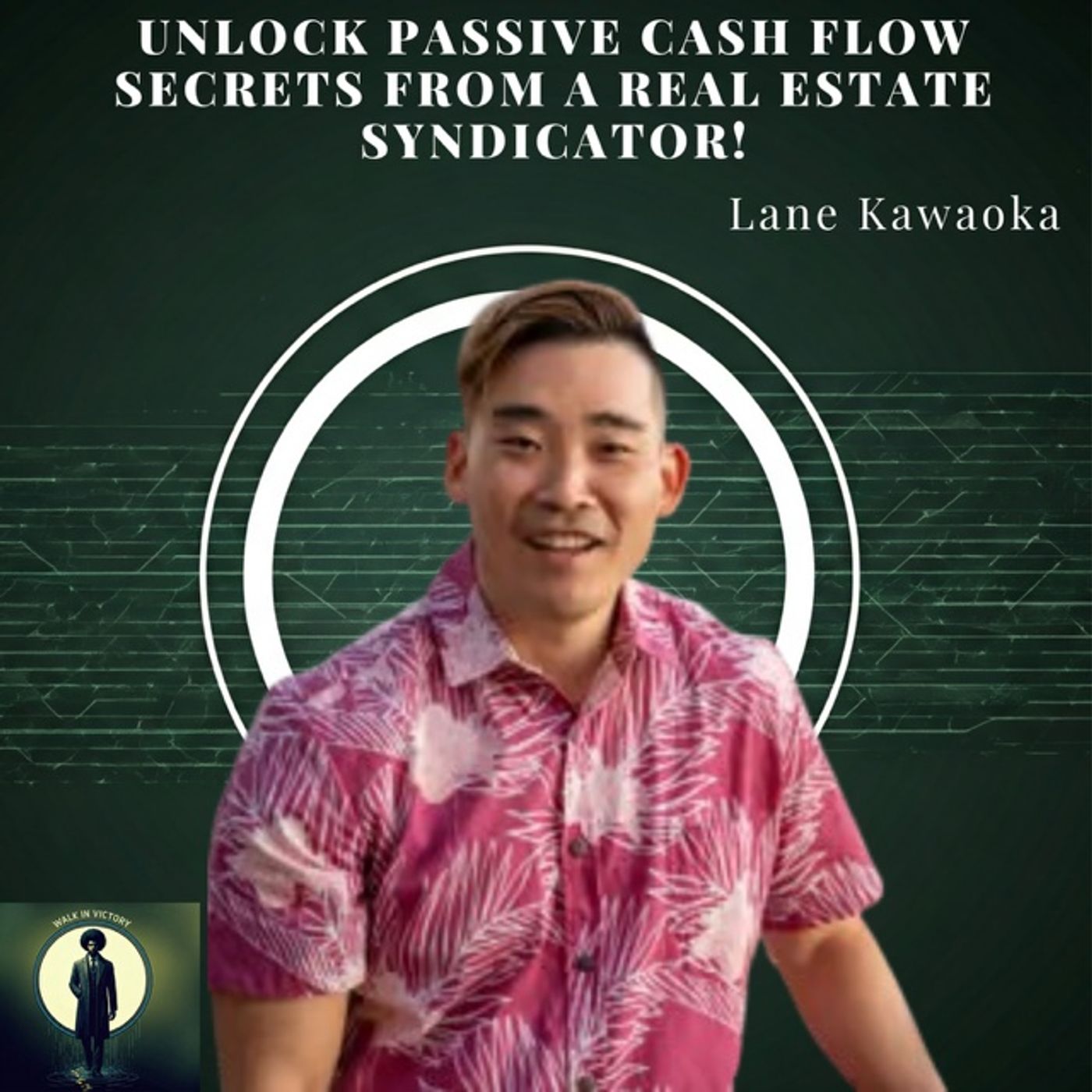 Unlock Passive Cash Flow Secrets from a Real Estate Syndicator!