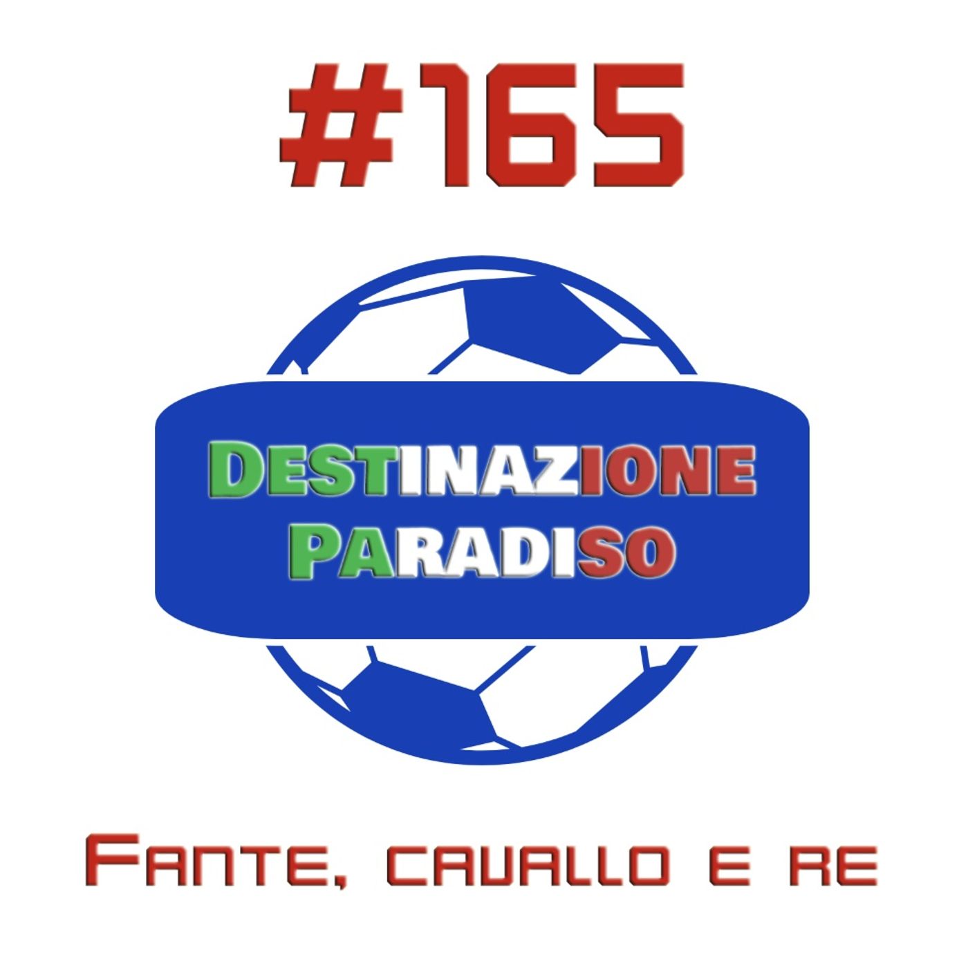 #165 - Fante, cavallo e re episode artwork