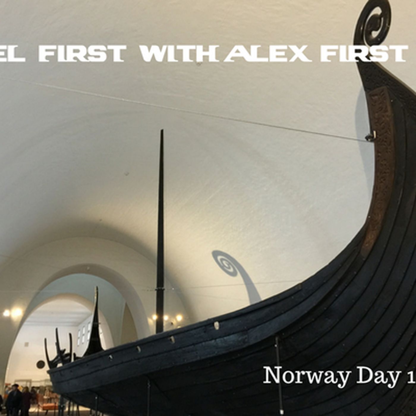 46: Oslo, Norway - Day 1