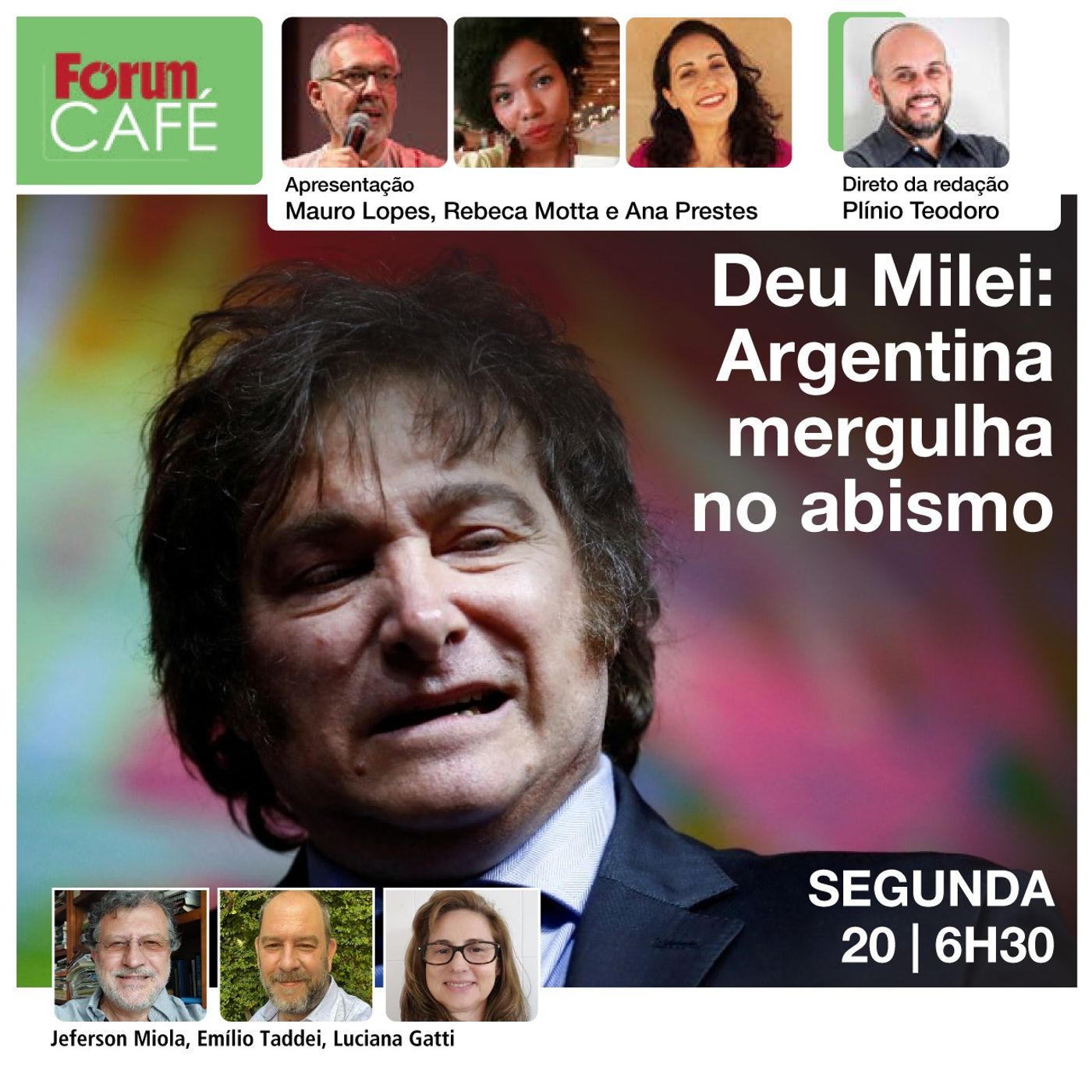 Deu Milei: Argentina mergulha no abismo | Fórum Café | 20.11.23