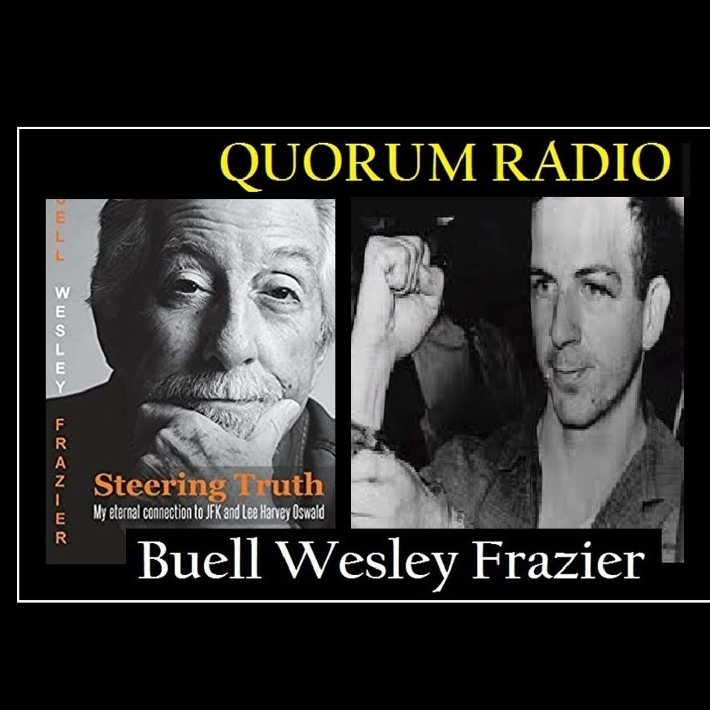 Buell Wesley Frazier on QUORUM RADIO