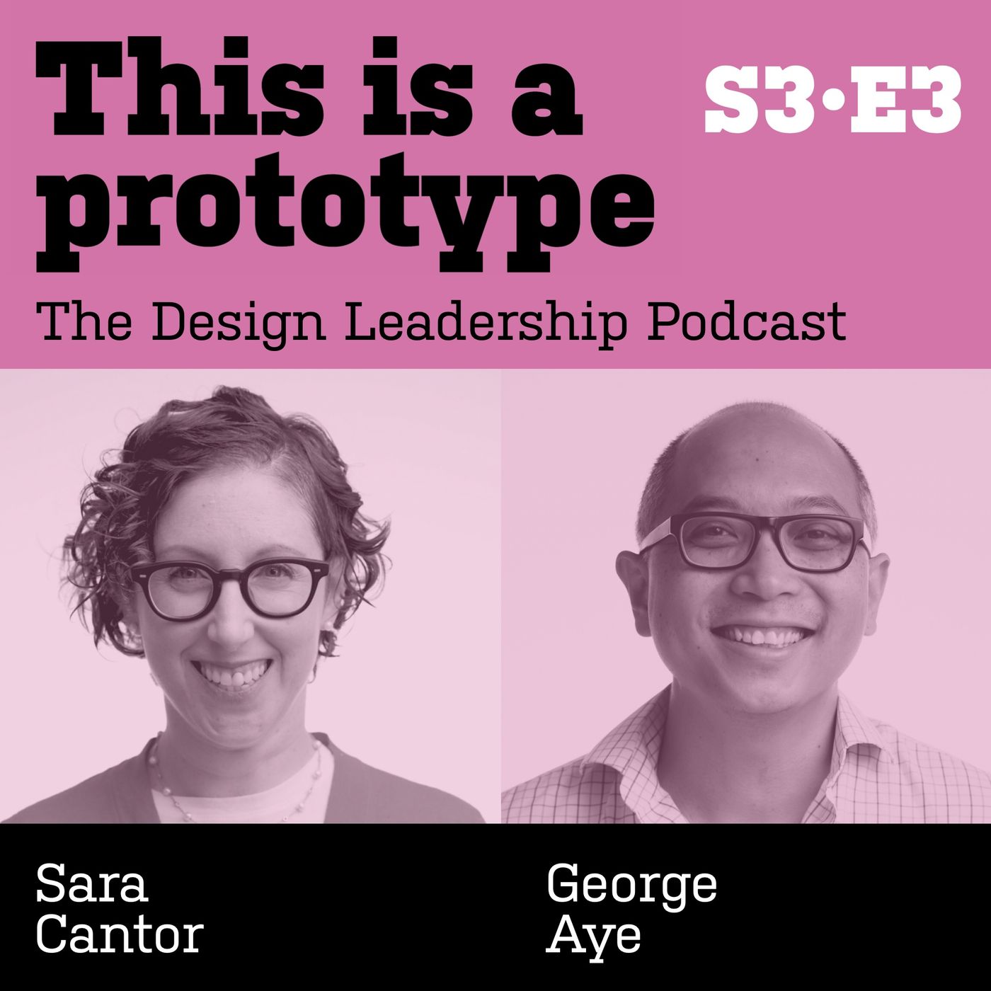 S3•E3 Sara Cantor + George Aye