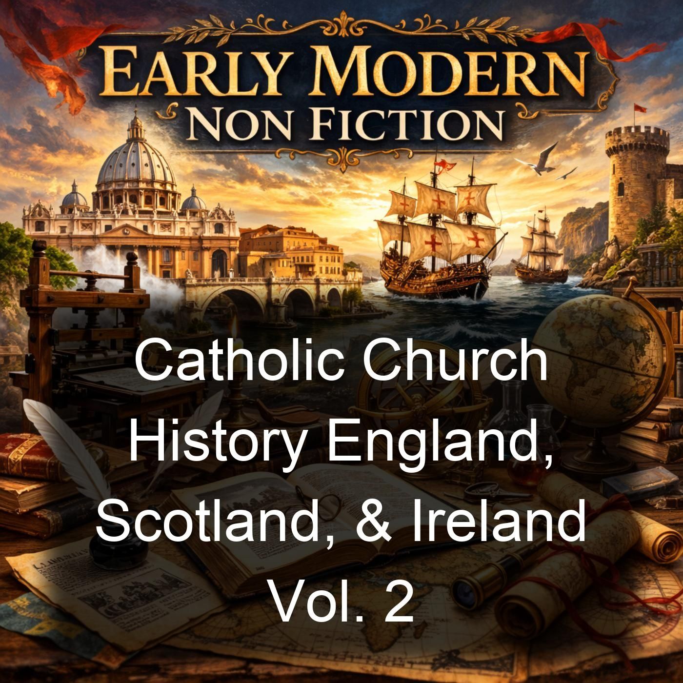 Catholic Church History England, Scotland, & Ireland Vol. 2 cover art