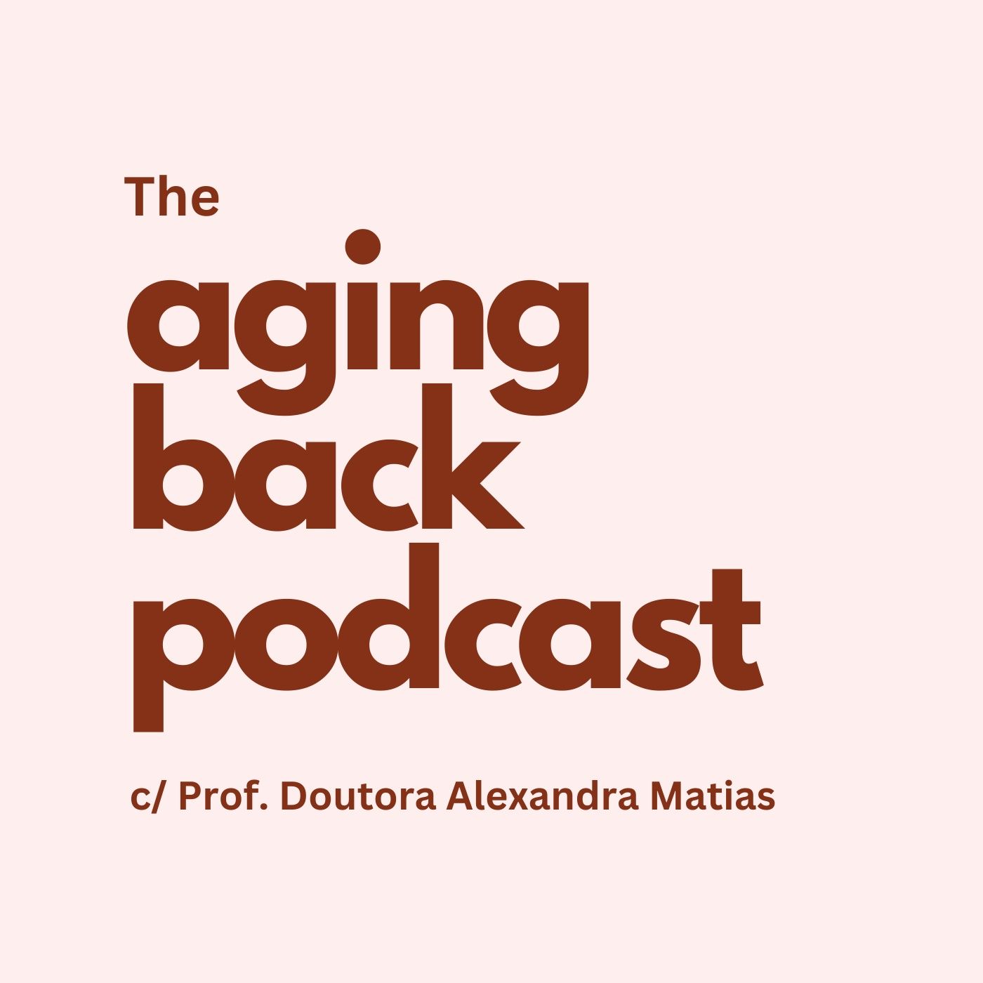 The Aging Back Podcast