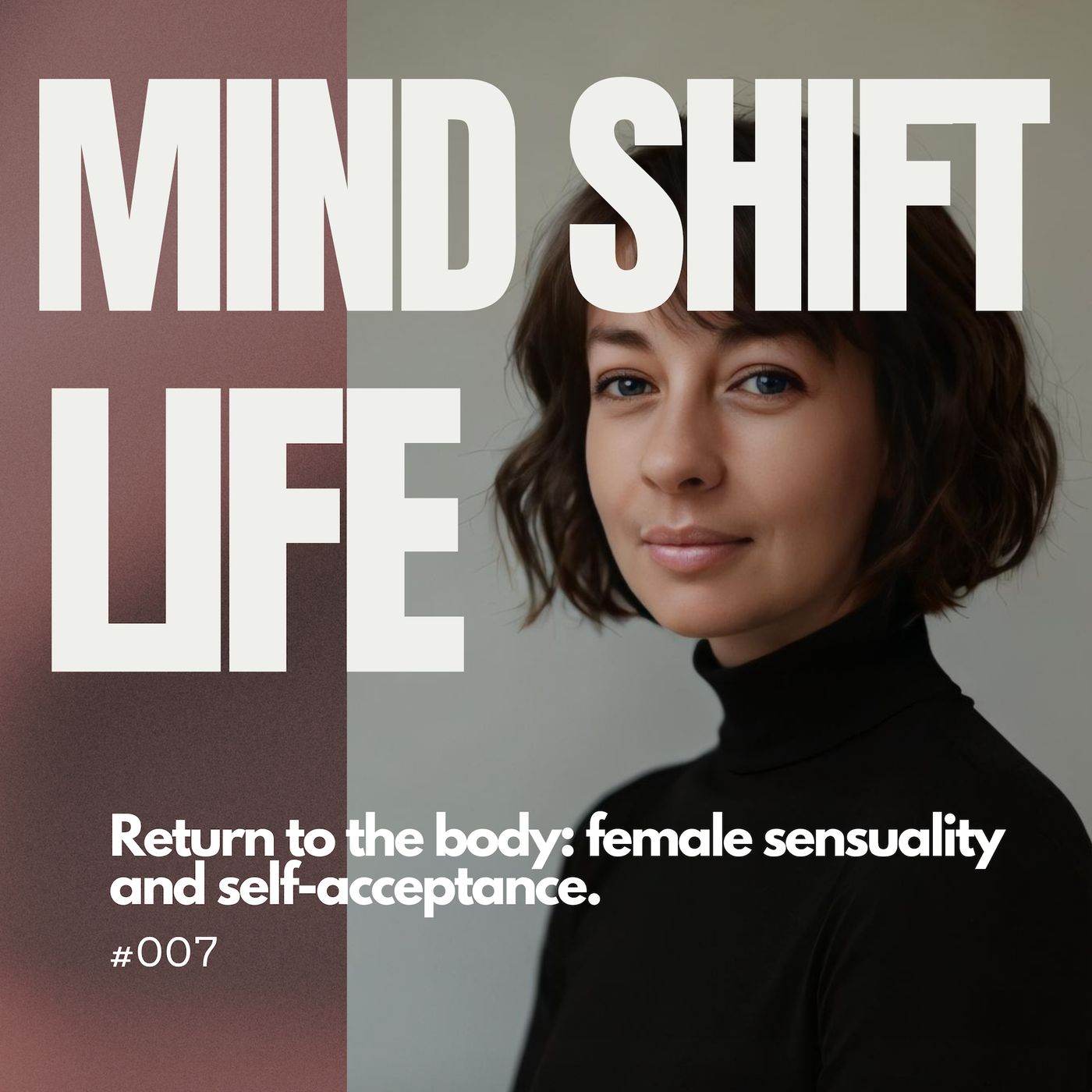 Return to the body: female sensuality and self-acceptance Return to the body: female sensuality and self-acceptance