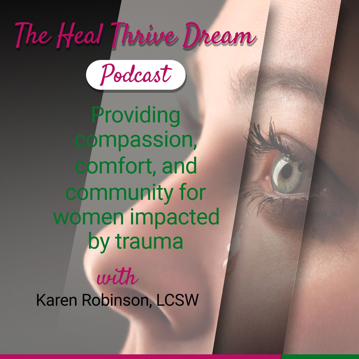 The Heal Thrive Dream Podcast