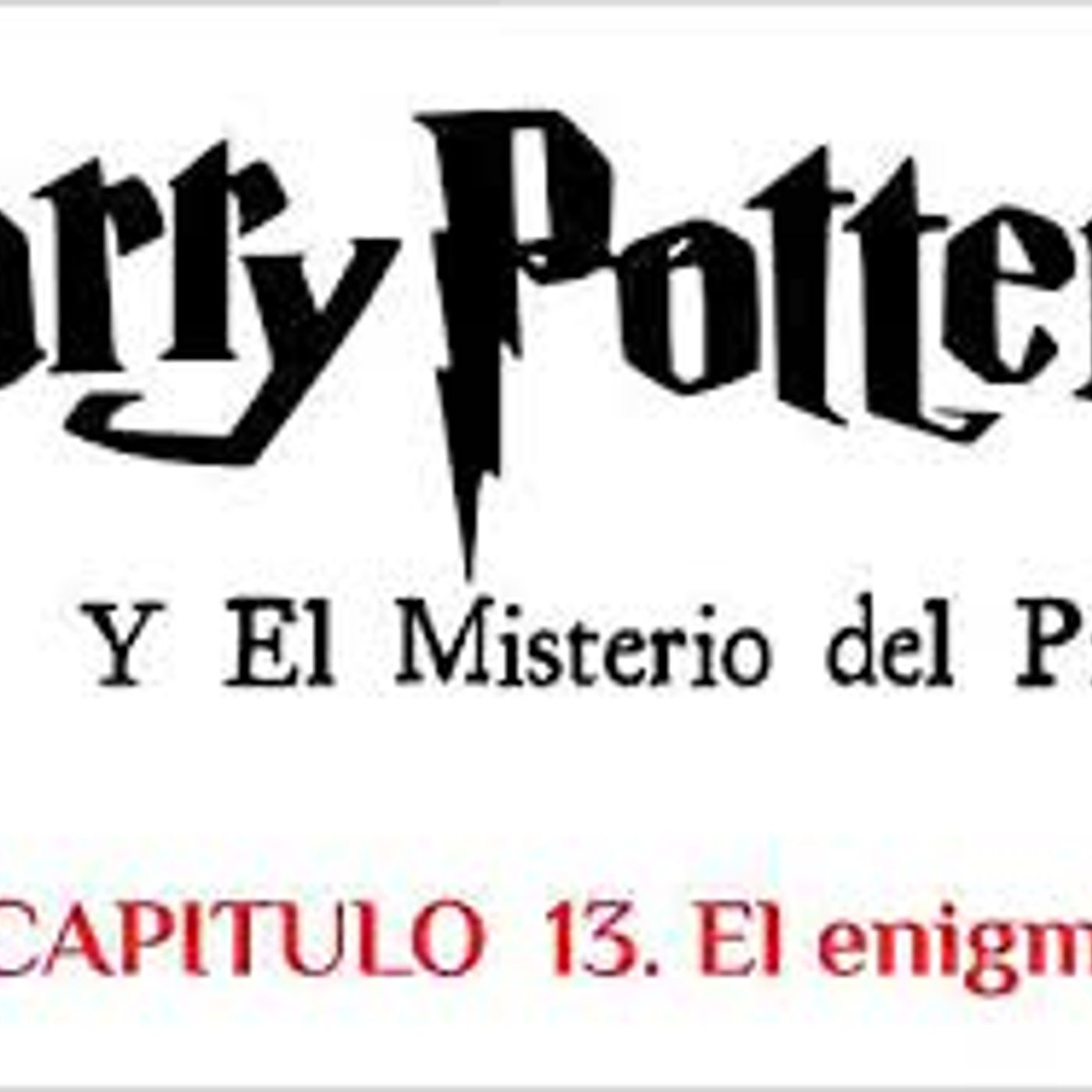 HARRY POTTER ⚡ Y EL MISTERIO DEL PRINCIPE, Audiolibro 🎧📚Capitulo 13/30 , Voz Humana 🗣️