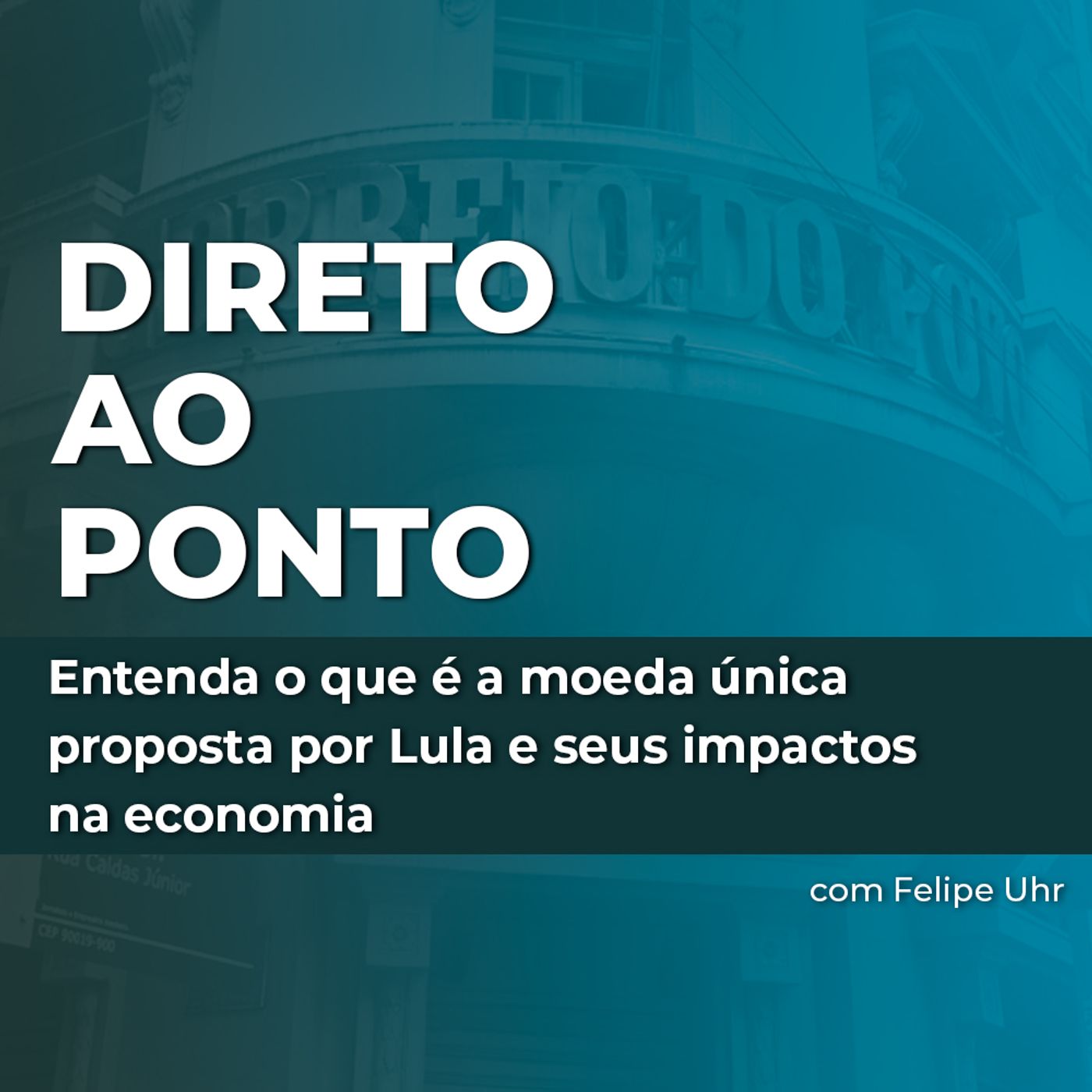 Entenda o que é a moeda única proposta por Lula e seus impactos na economia episode artwork