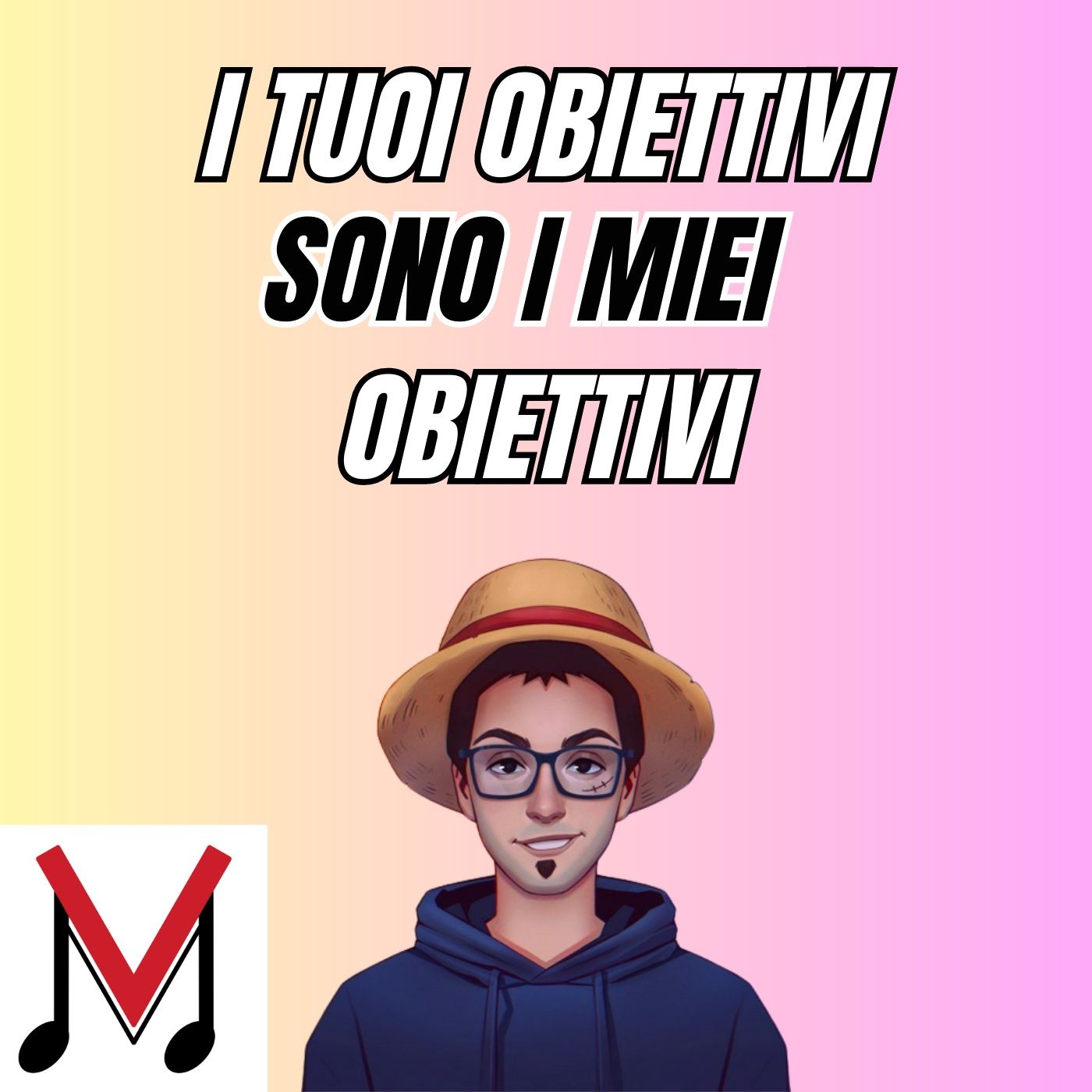 I tuoi OBIETTIVI sono i miei obiettivi (Se non li raggiungiamo... Non paghi!) episode artwork