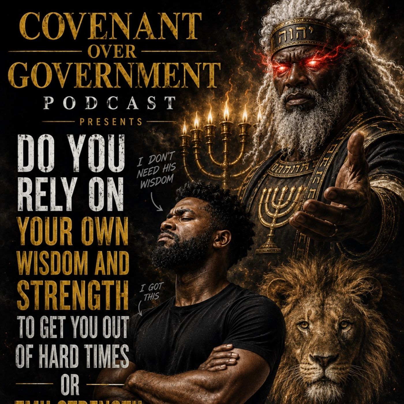 Episode 5 - Do You Rely On Your Own Wisdom And Strength In Hard Times Or The Strength Wisdom Of TMH episode artwork