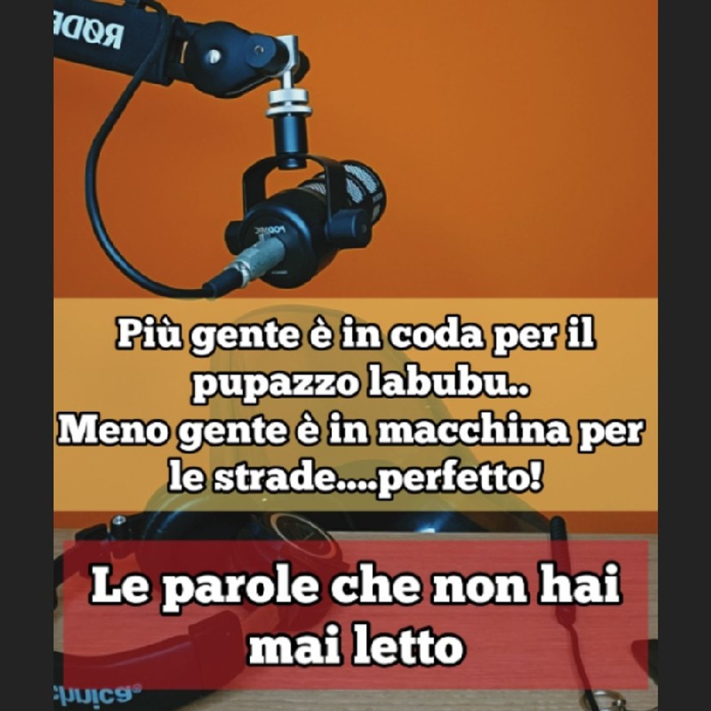 Episodio 1703 - Più gente è in coda per il pupazzo labubu meno gente è in macchina per le strade...perfetto! episode artwork